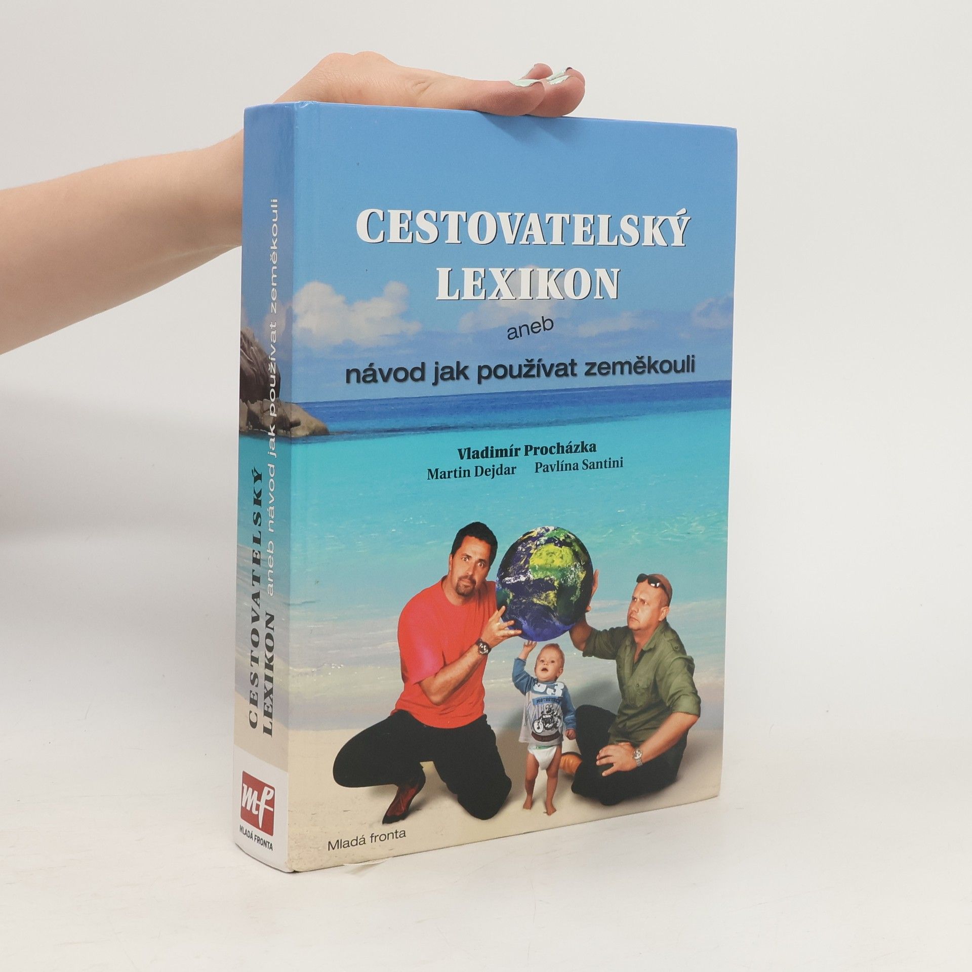Vladimír Procházka Cestovatelský lexikon aneb návod jak používat zeměkouli.