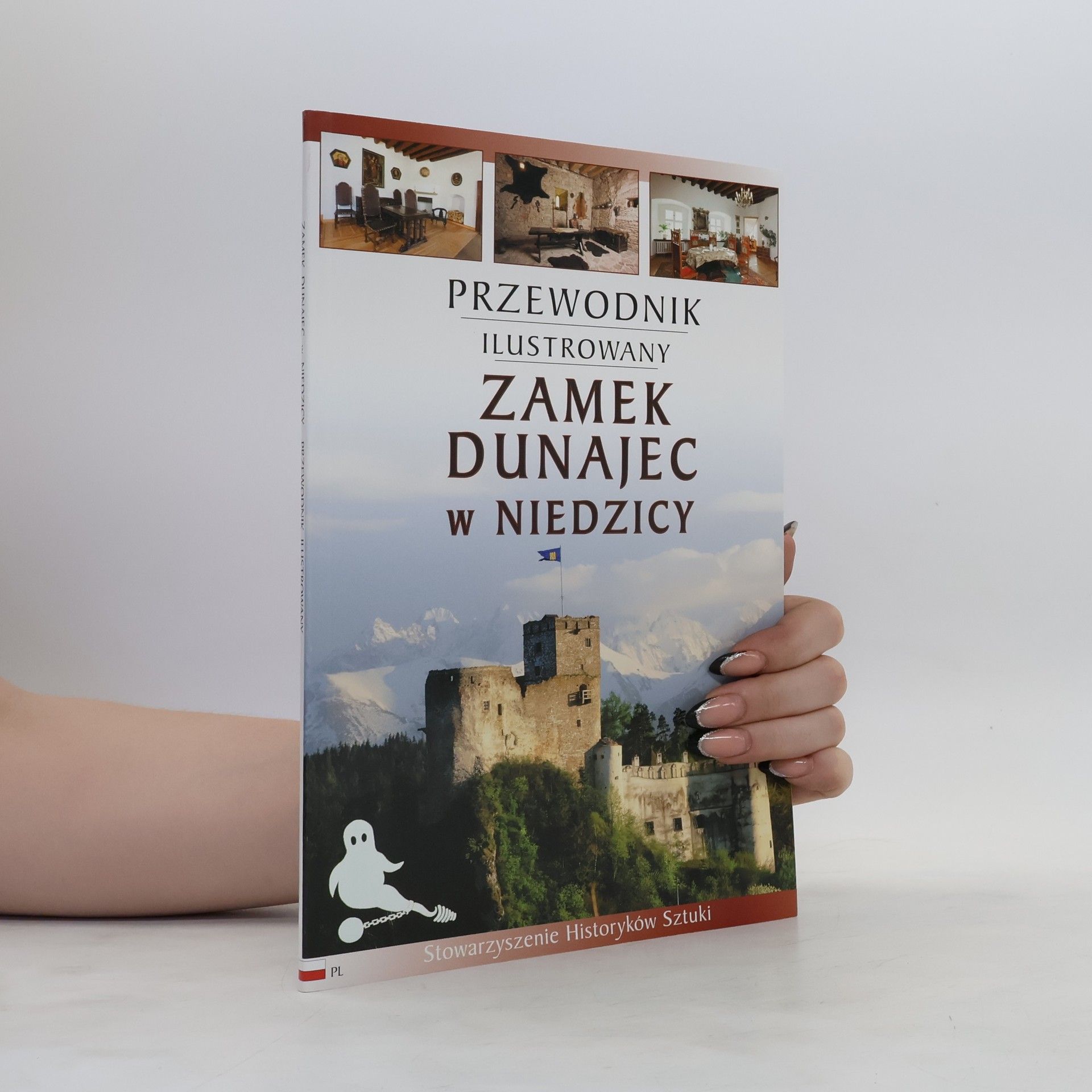 Autorenkollektiv Przewodnik ilustrowany Zamek Dunajec w Niedzicy