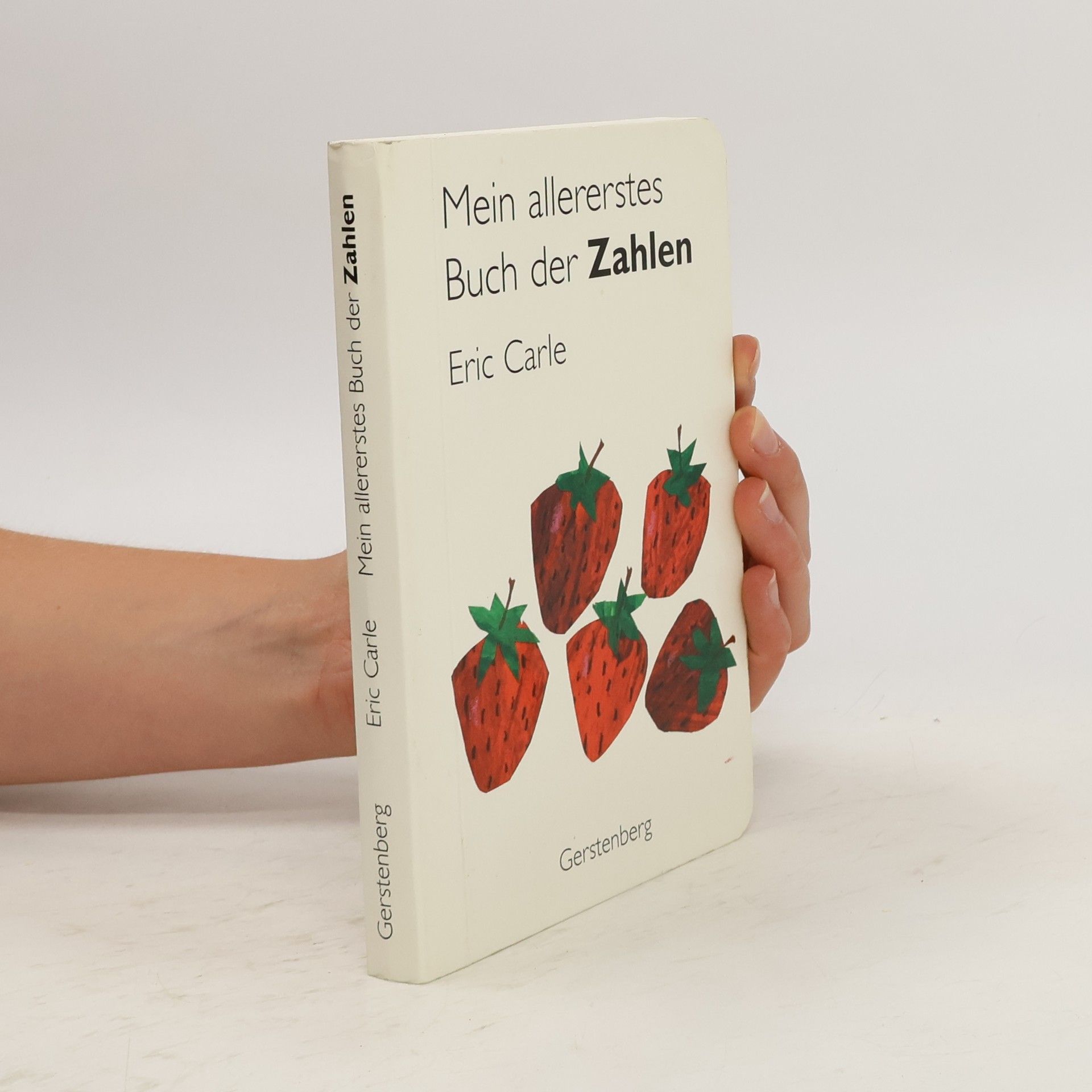 Eric Carle Mein allererstes Buch der Zahlen