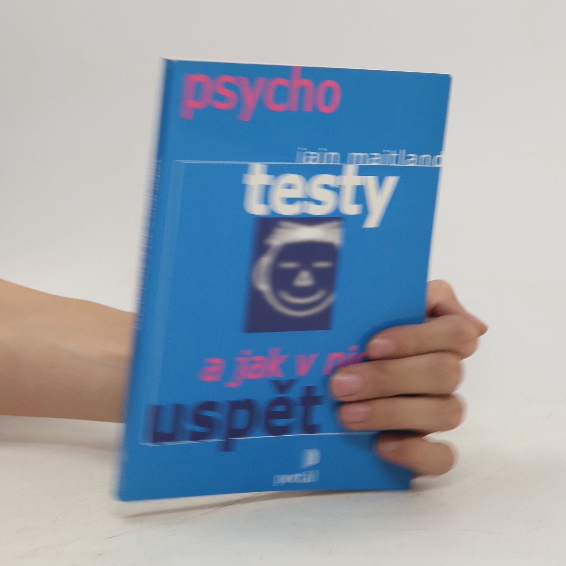 Iain Maitland Psychotesty a jak v nich uspět