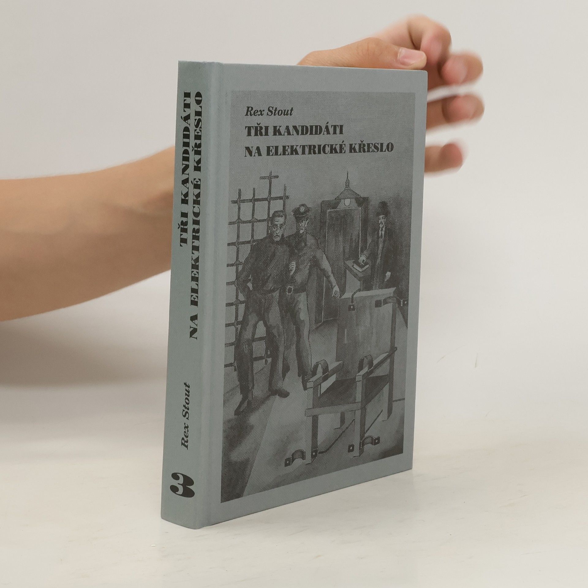 Rex Stout Tři kandidáti na elektrické křeslo