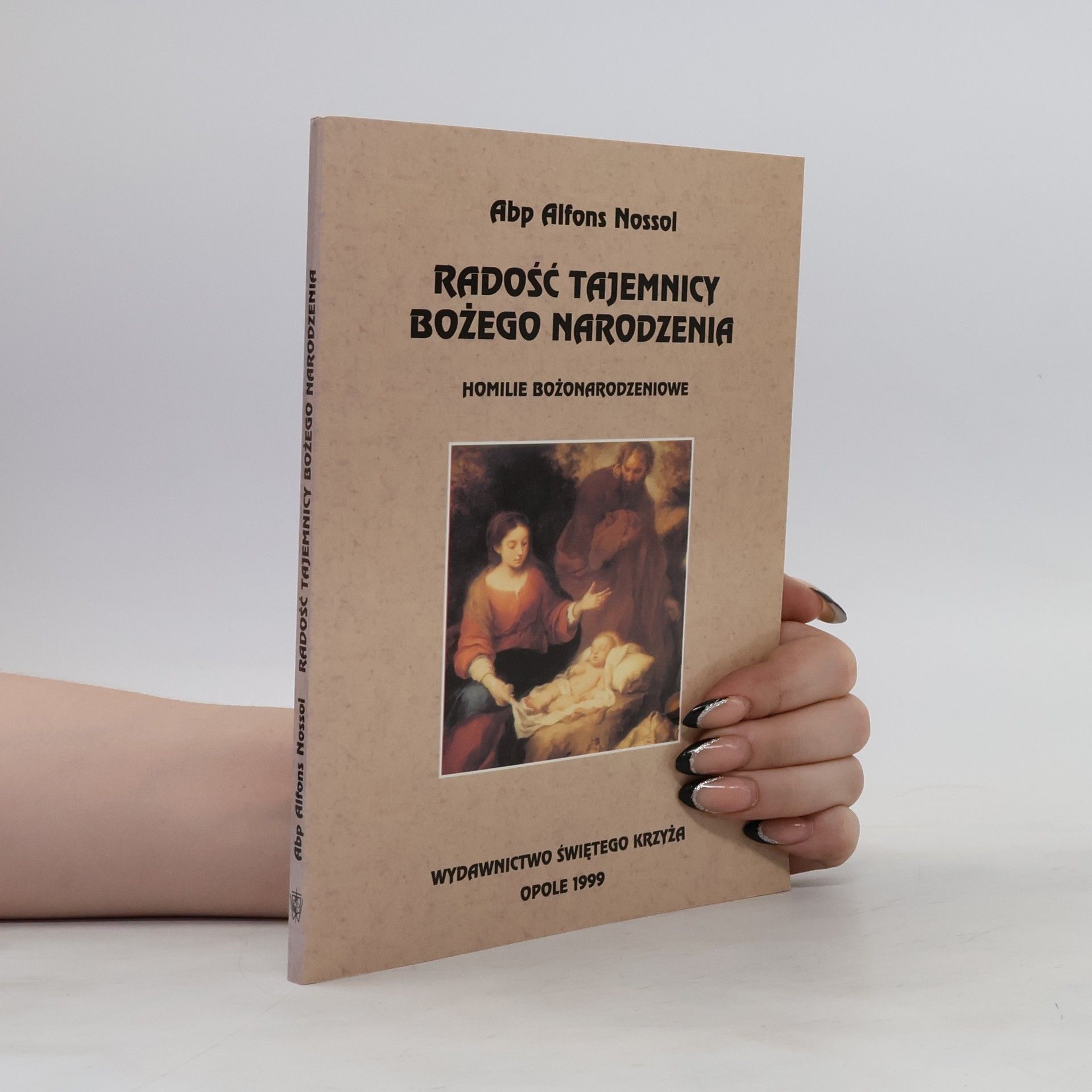 Alfons Nossol Radość tajemnicy Bożego Narodzenia