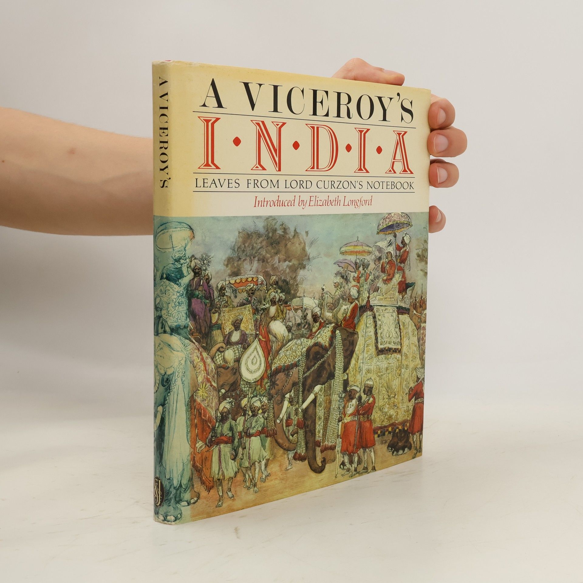 Marquess George Nathaniel Curzon Curzon of Kedleston A Viceroy's India