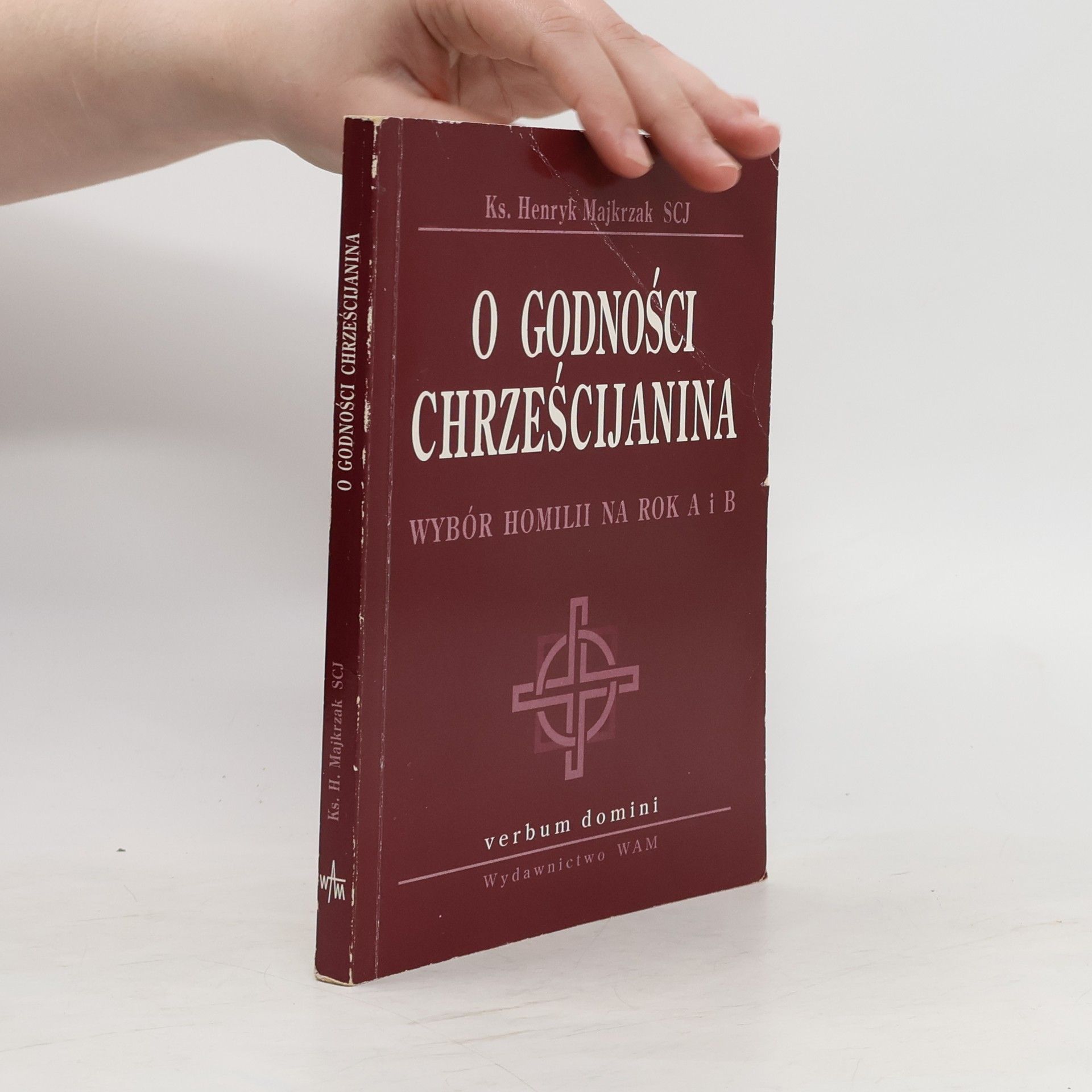 Majkrzak Henryk O godności chrześcijanina