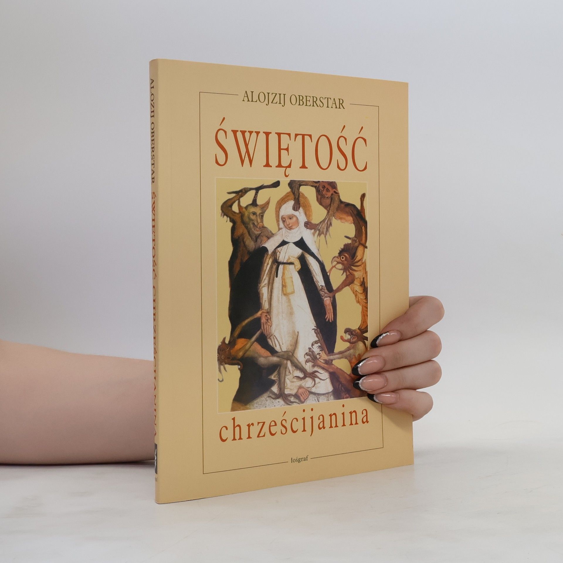 Alojzij Oberstar Świętość chrześcijanina