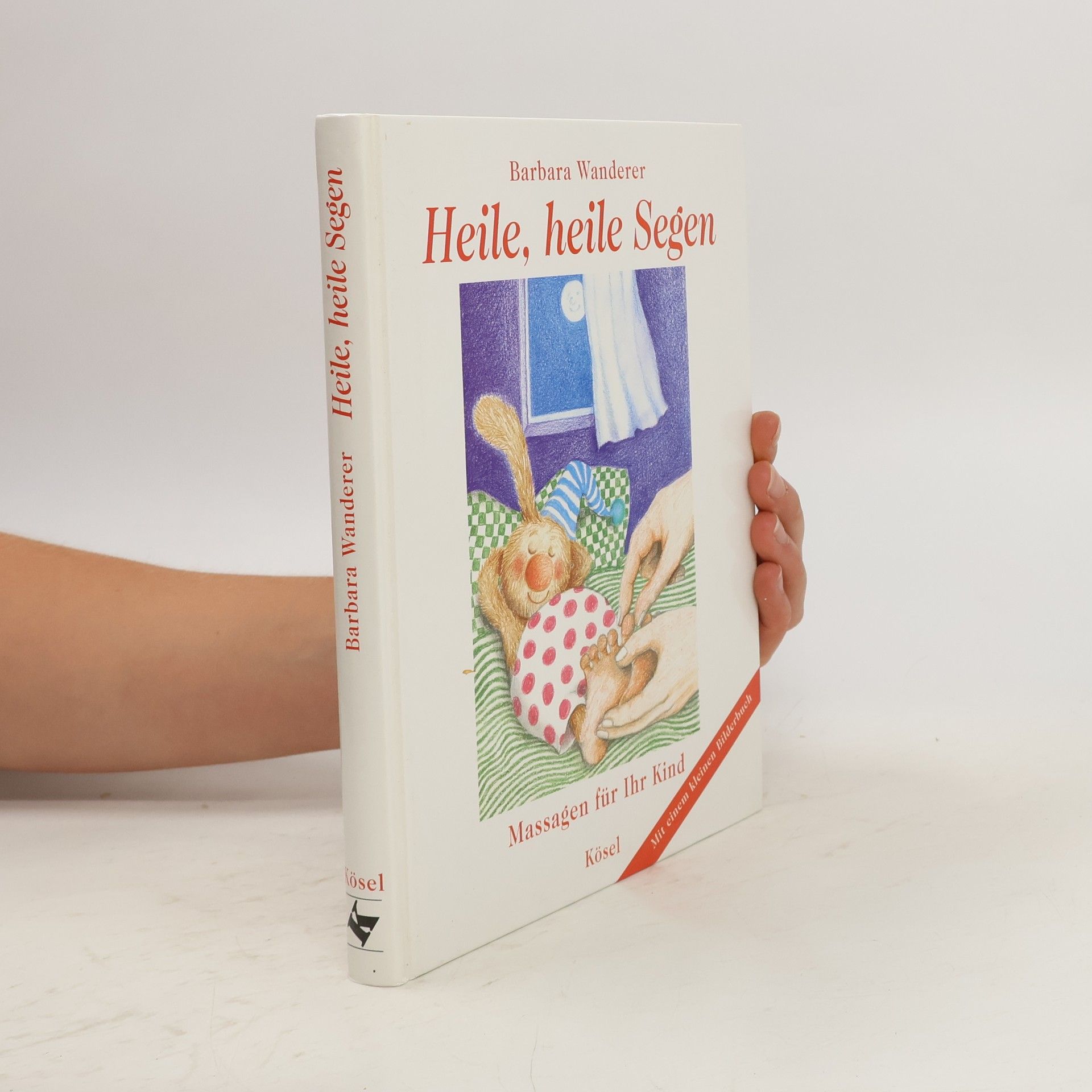 Barbara Wanderer Heile, heile Segen