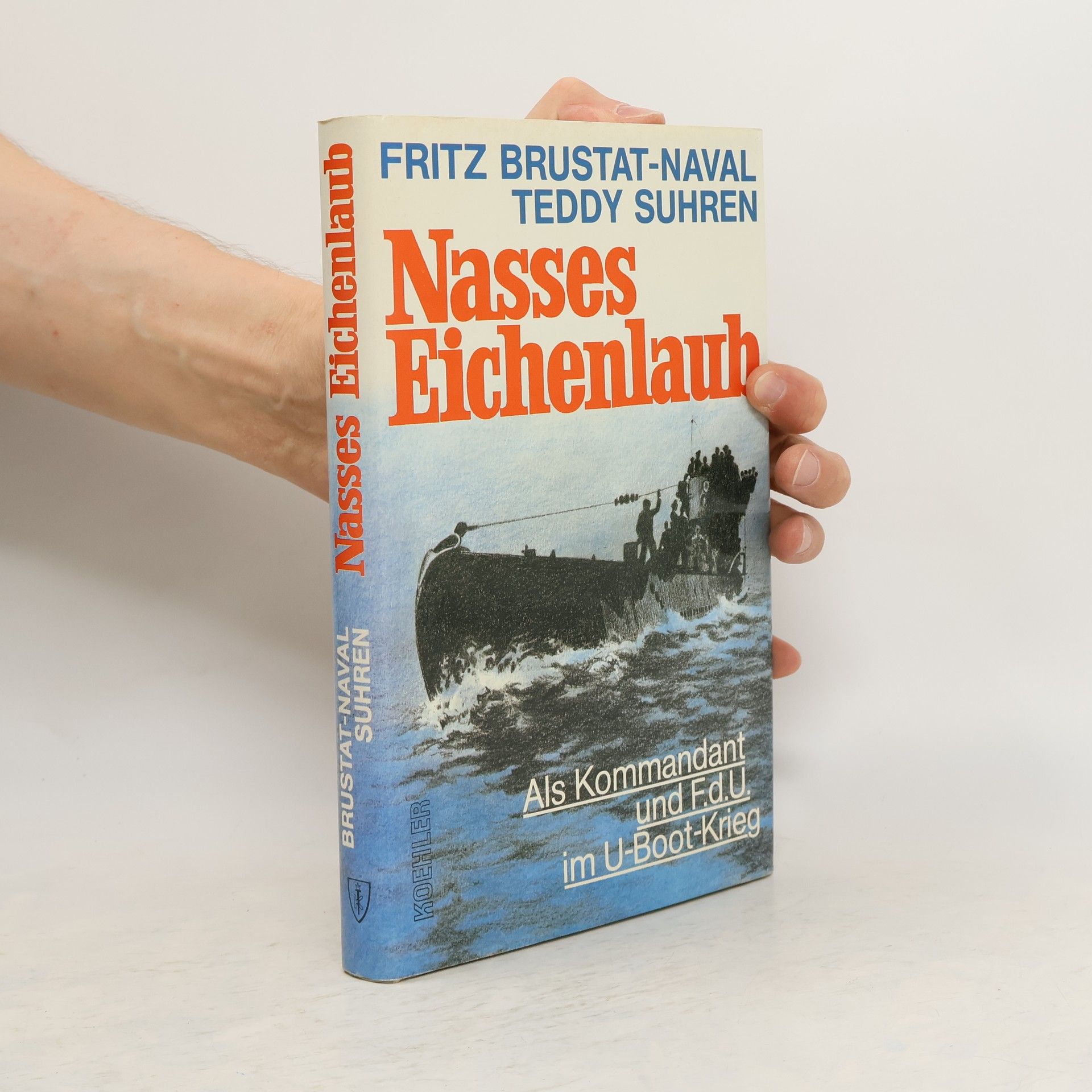 Fritz Brustat-Naval Nasses Eichenlaub