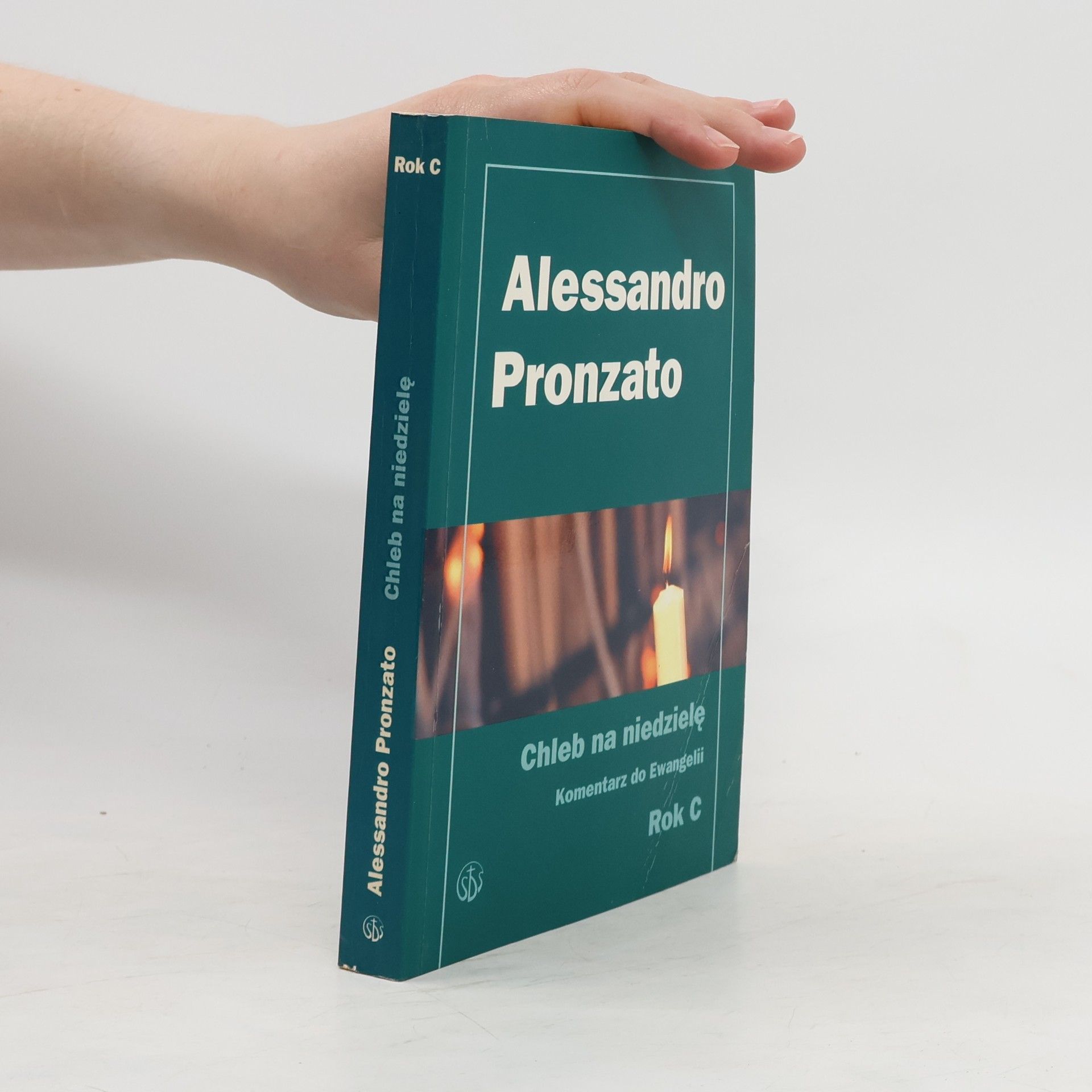 Alessandro Pronzato Chleb na niedzielę.Komentarz do Ewangelii na rok C