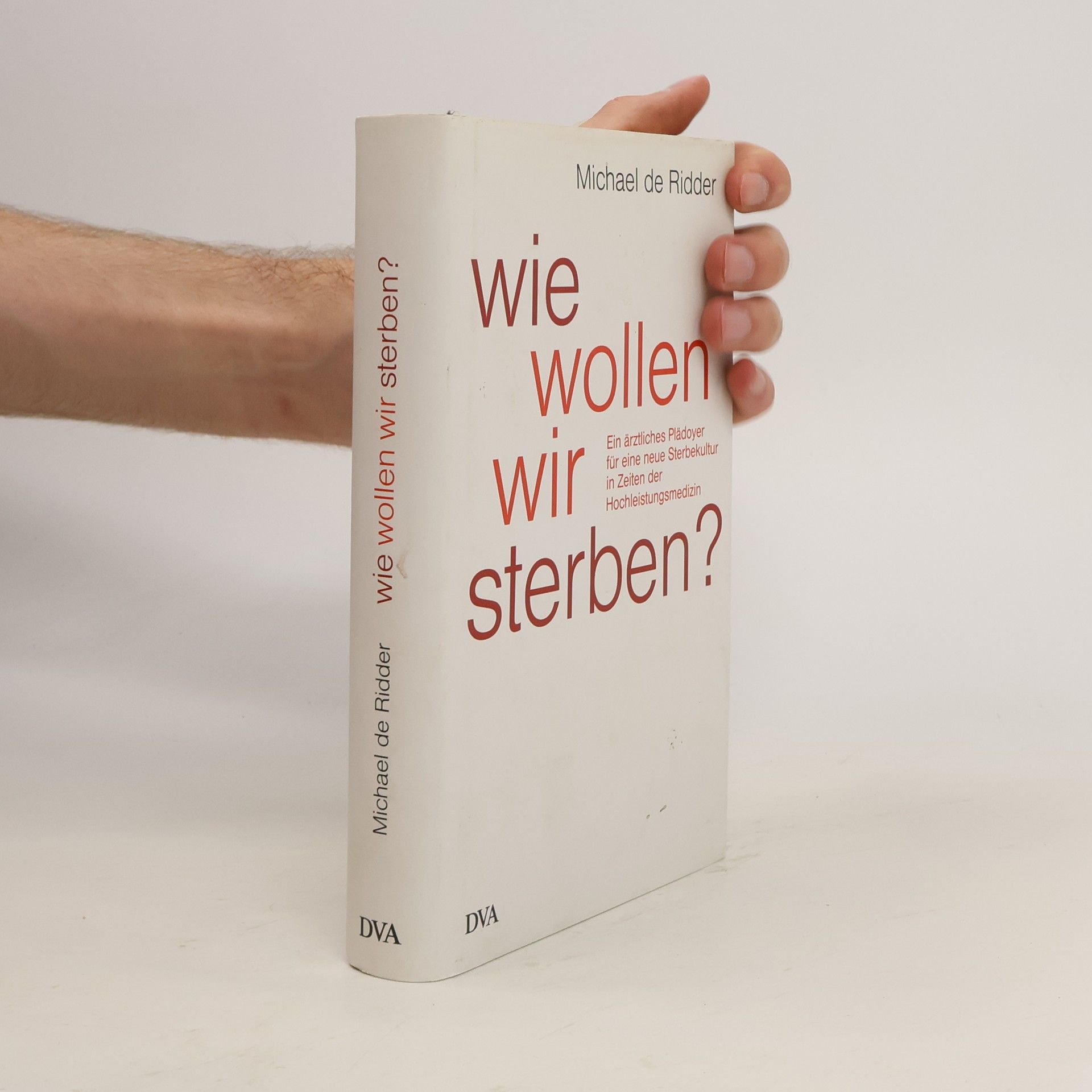 Michael de Ridder Wie wollen wir sterben?