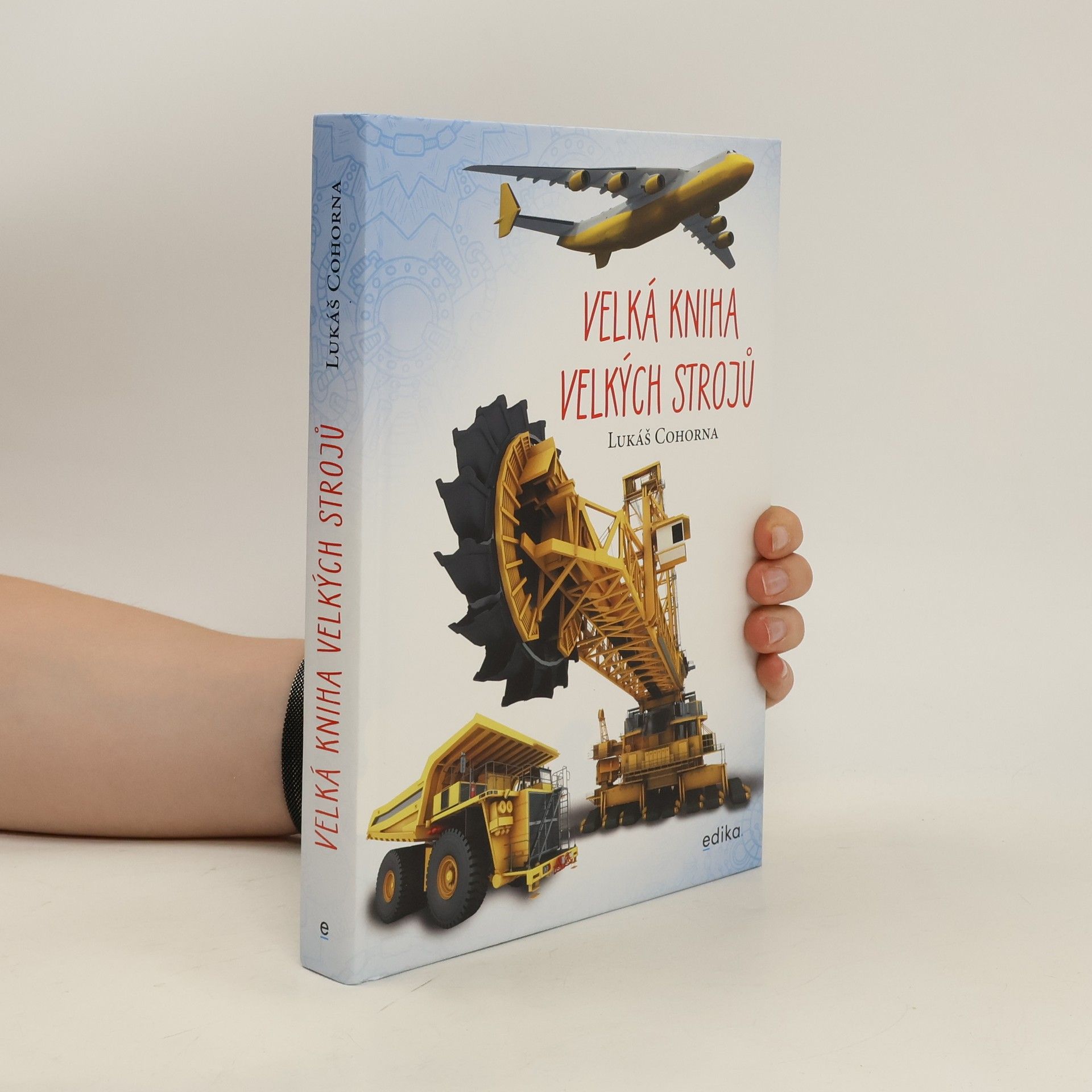 Lukáš Cohorna Velká kniha velkých strojů