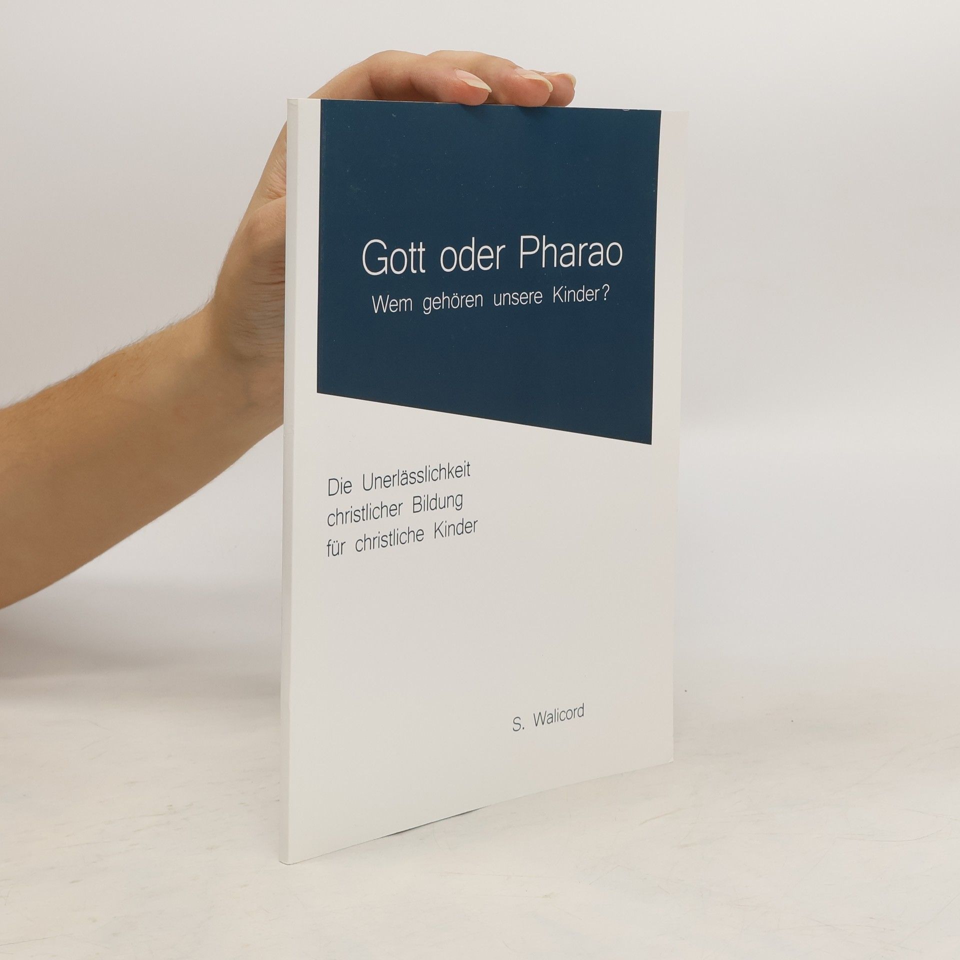 S. Walicord Gott oder Pharao