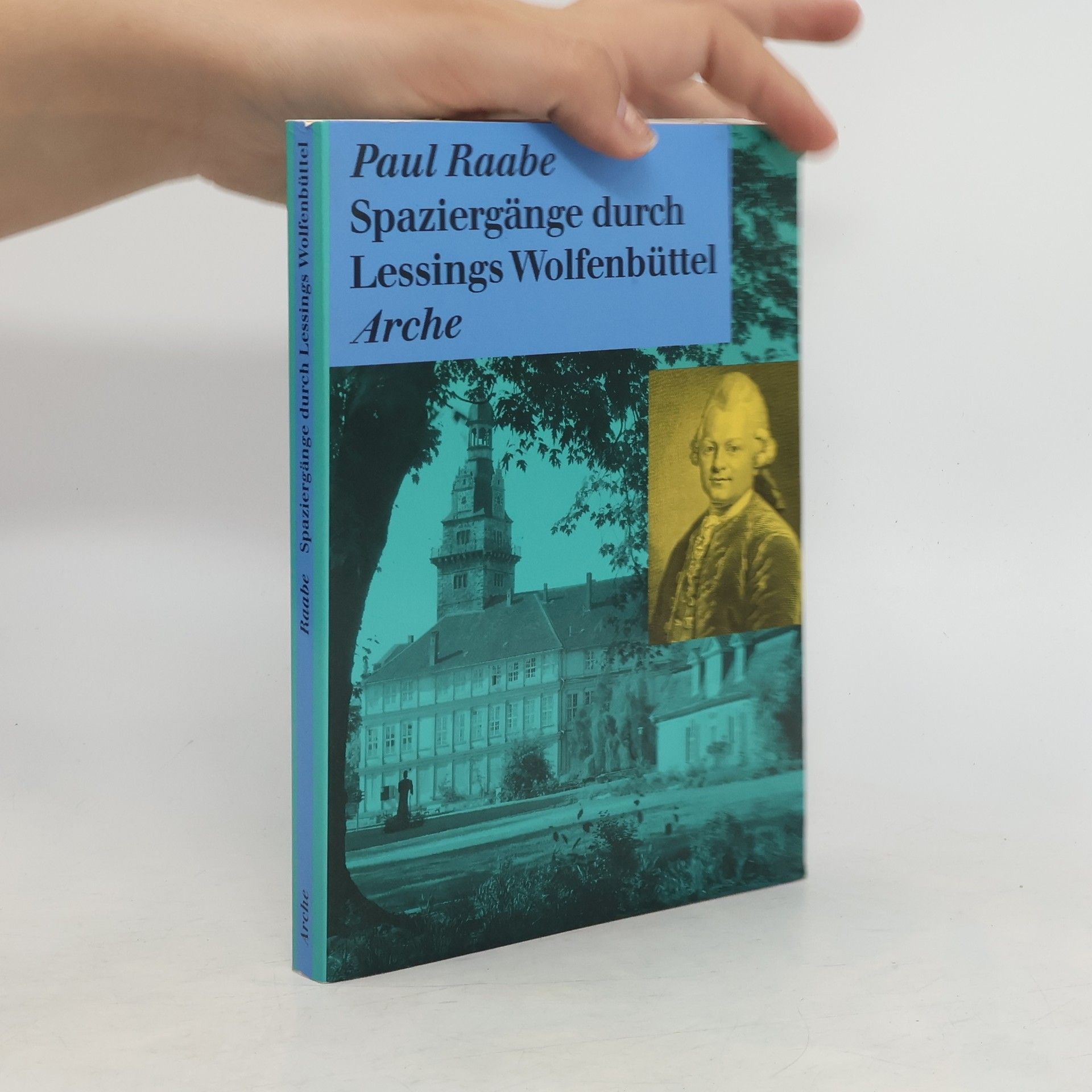 Paul Raabe Spaziergänge durch Lessings Wolfenbüttel