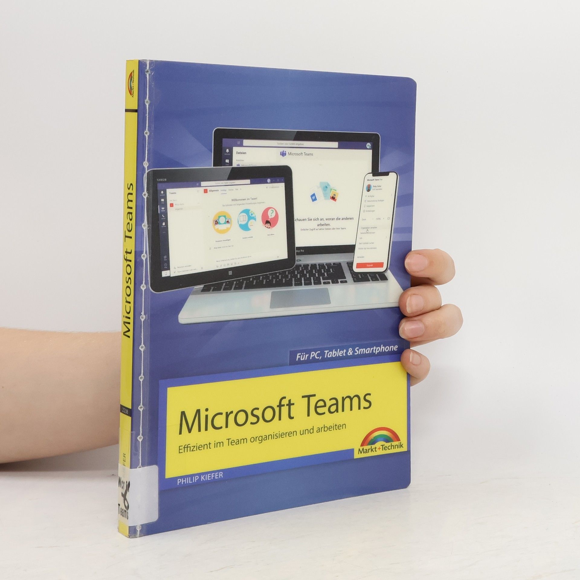 Philip Kiefer Microsoft Teams - Effizient im Team organisieren und arbeiten - komplett in Farbe