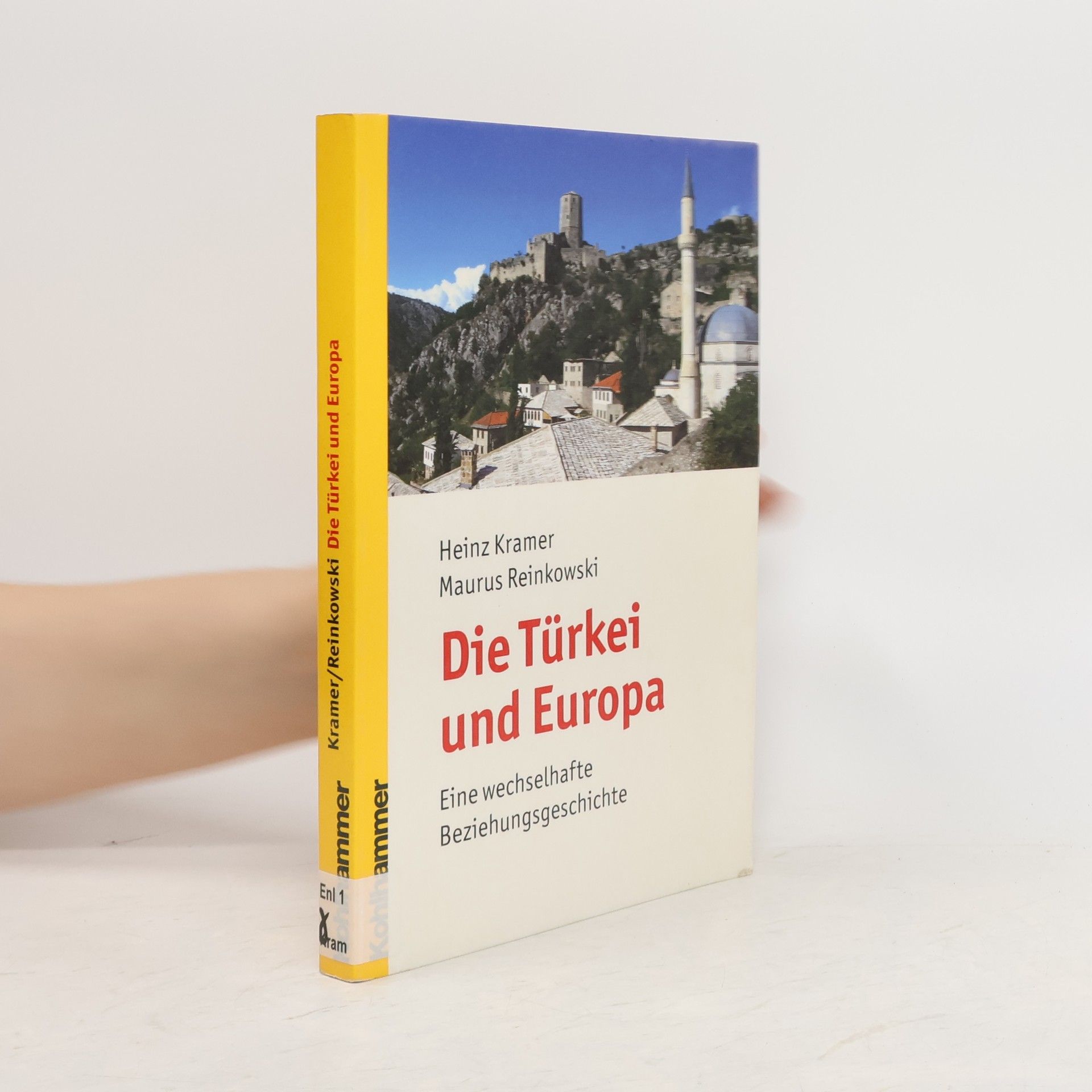 Heinz Kramer Die Türkei und Europa
