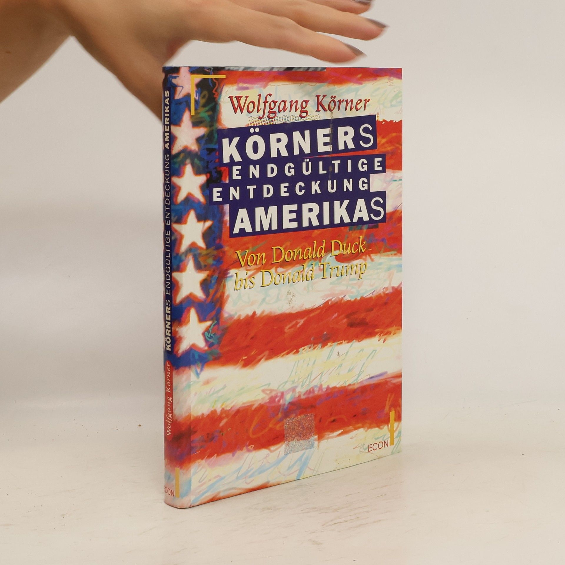 Wolfgang Körner Körners endgültige Entdeckung Amerikas