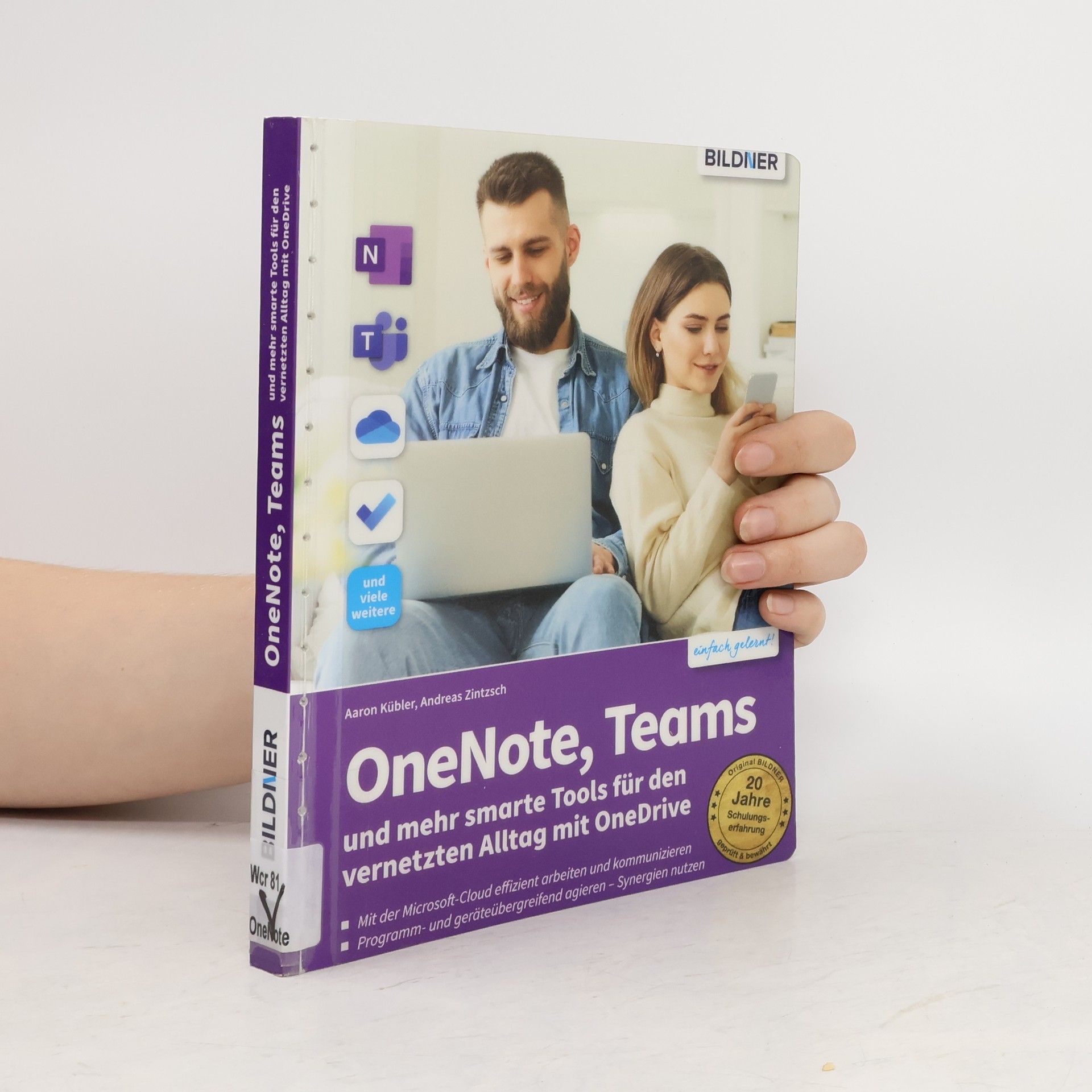 Andreas Zintzsch OneNote, Teams und mehr smarte Tools für den vernetzten Alltag mit OneDrive