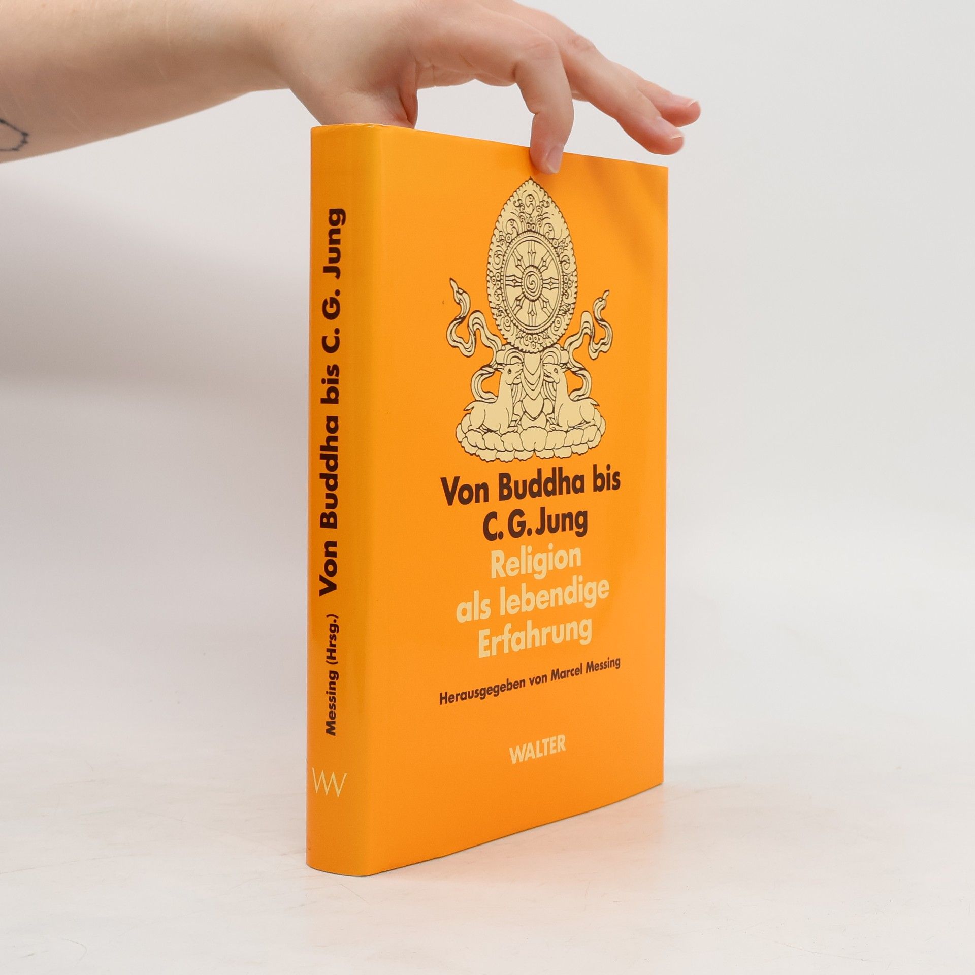 Marcel Messing Von Buddha bis C. G. Jung