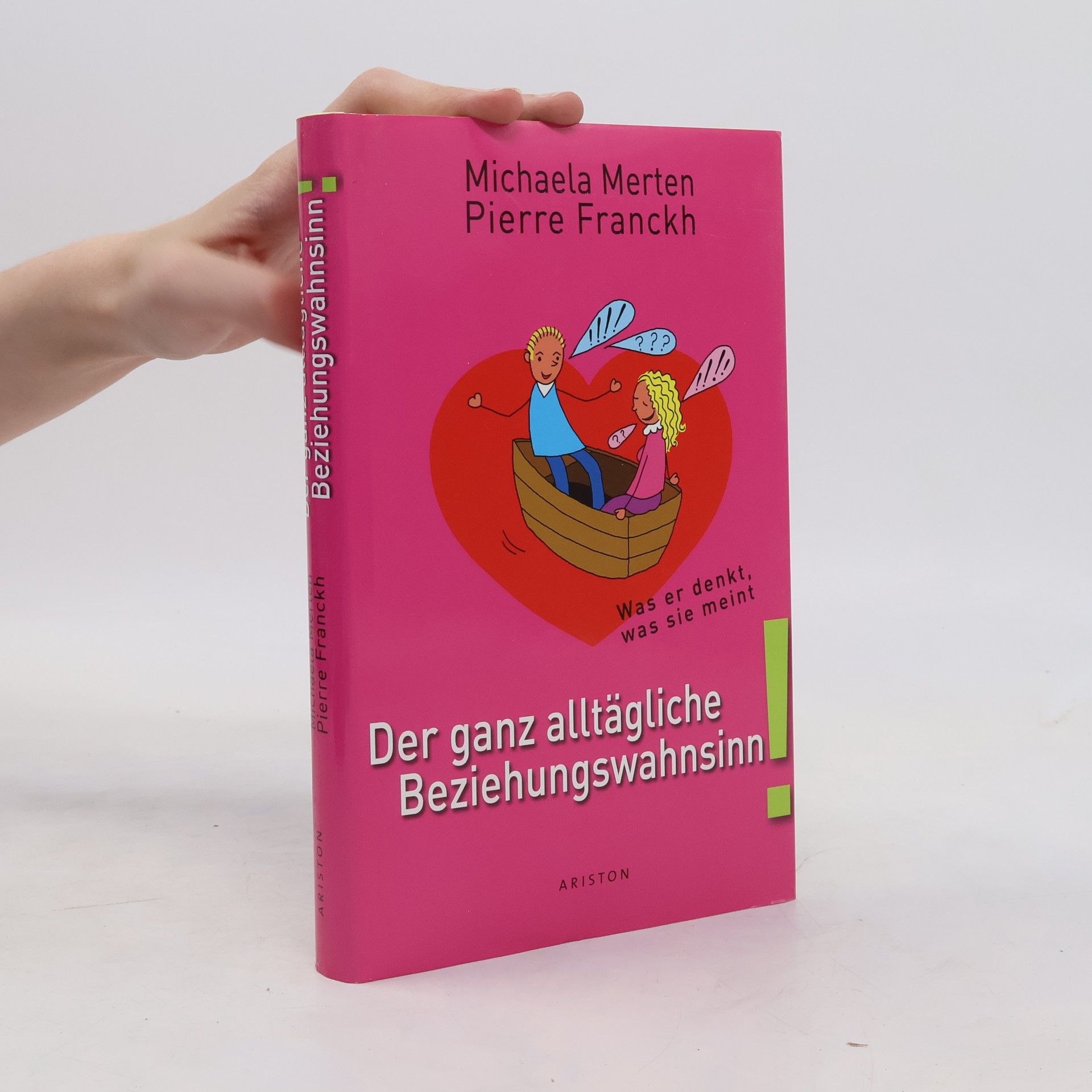 Michaela Merten Der ganz alltägliche Beziehungswahnsinn