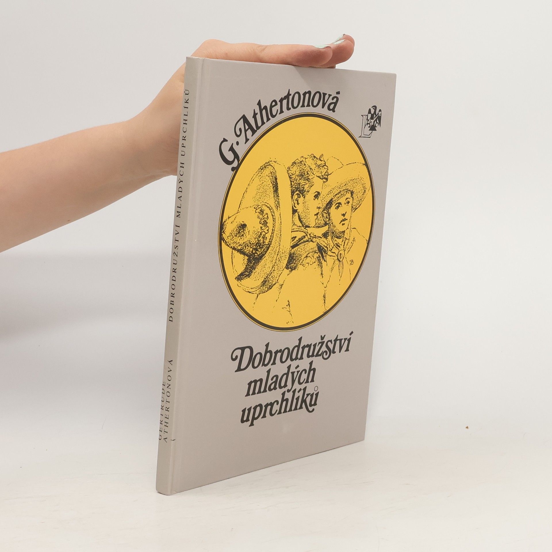 Gertrude Franklin Horn Atherton Dobrodružství mladých uprchlíků