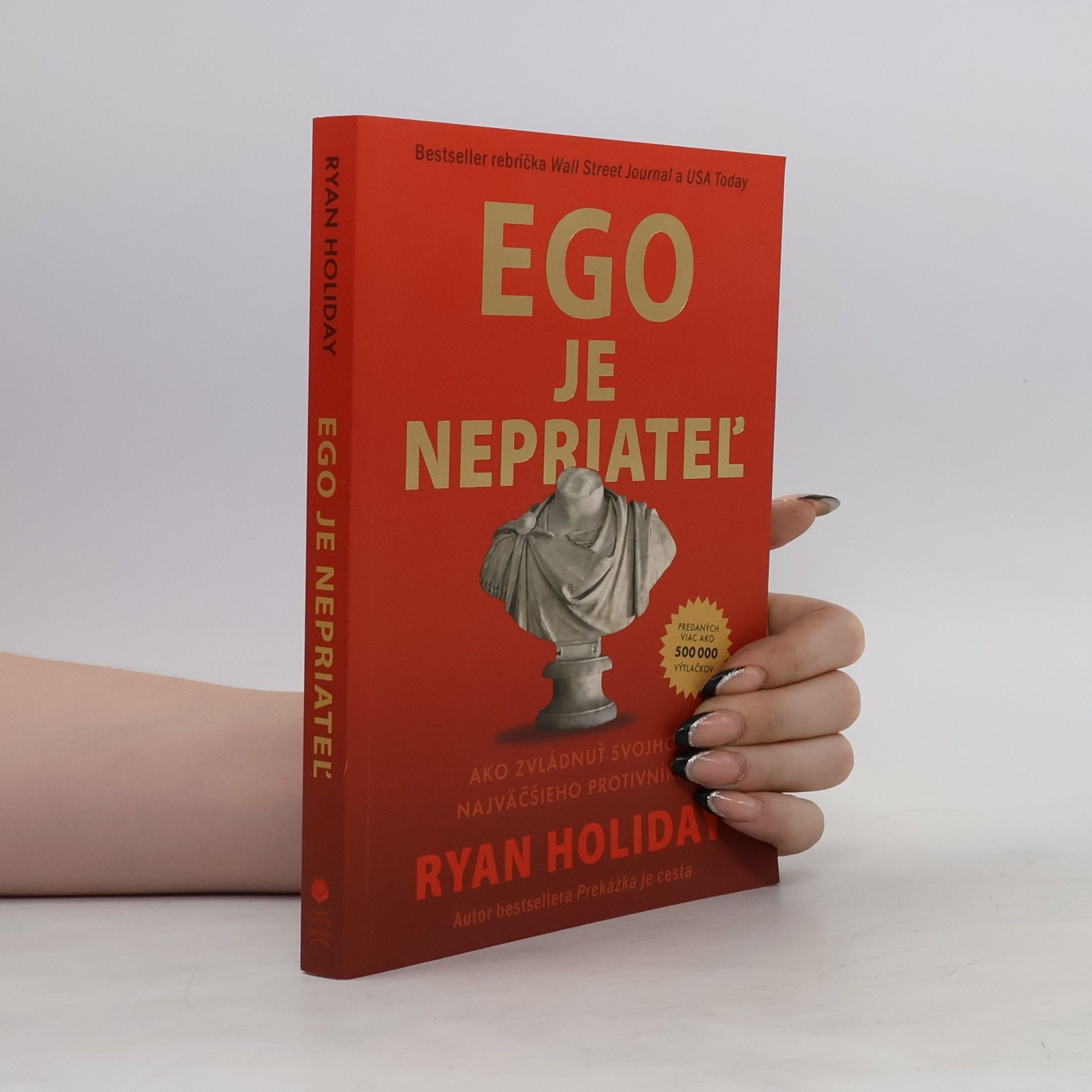 Ryan Holiday Ego je nepriateľ