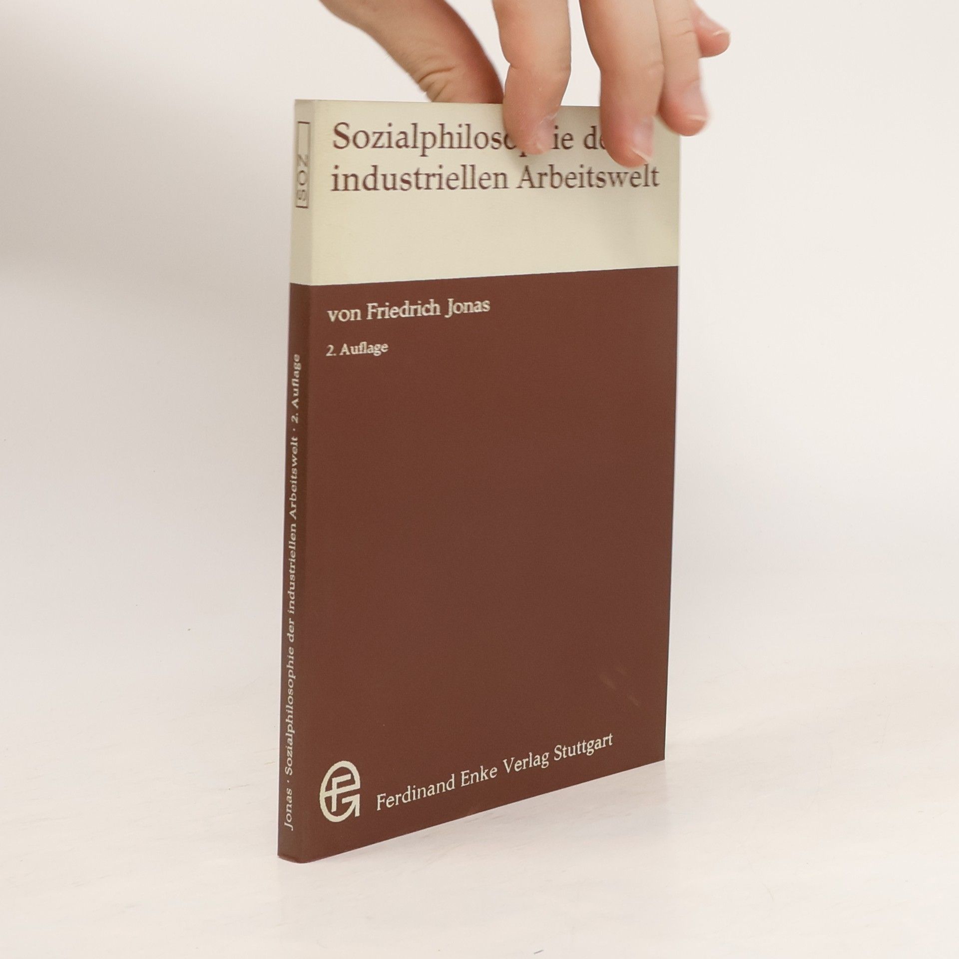 Friedrich Jonas Sozialphilosophie der industriellen Arbeitswelt
