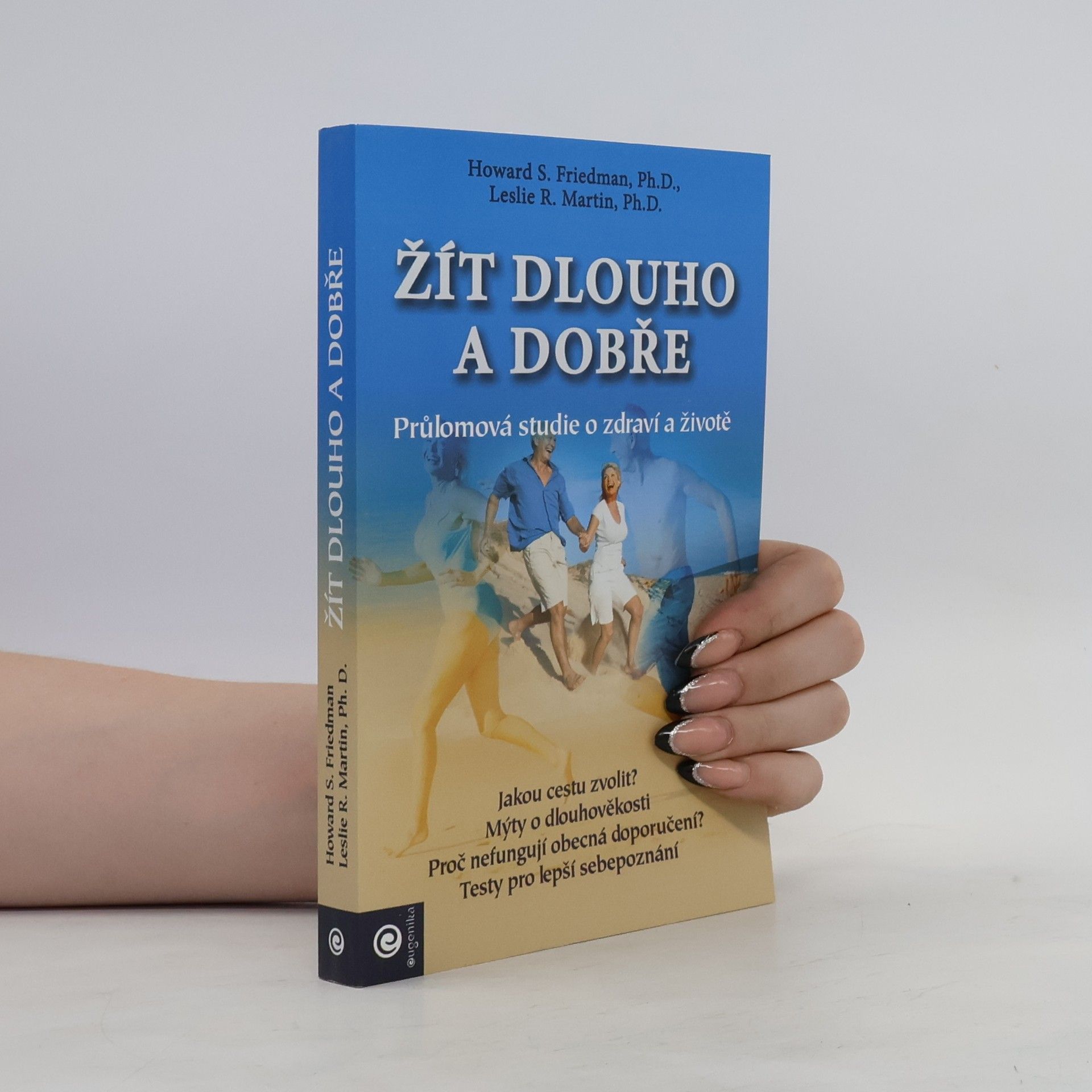 Howard Friedman Žít dlouho a dobře