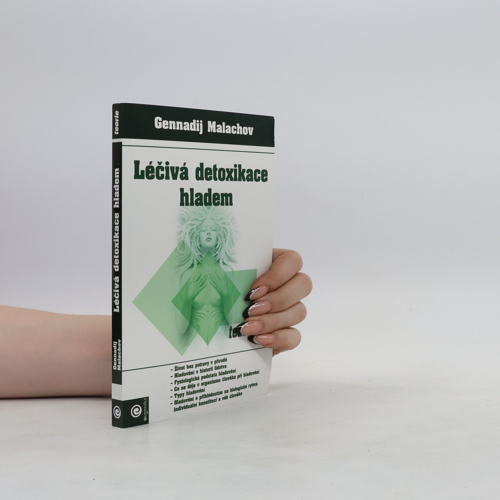 Gennadij Petrovič Malachov Léčivá detoxikace hladem - teorie