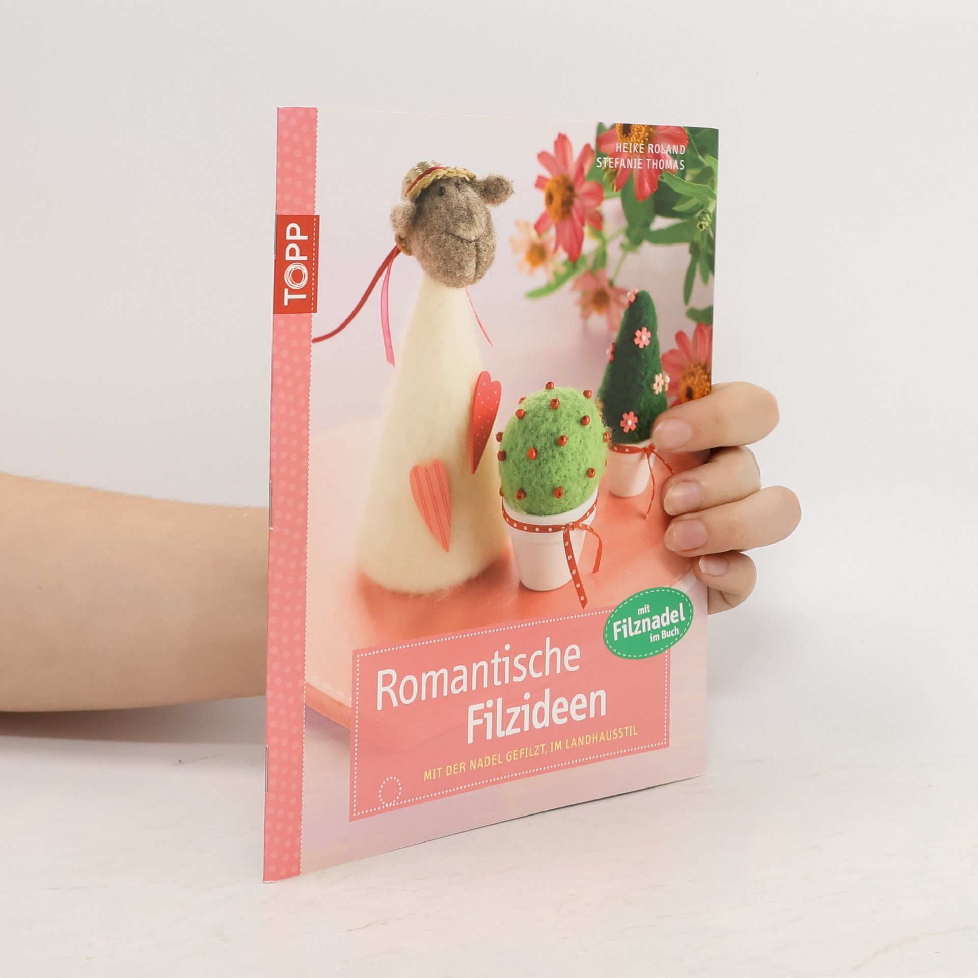 Heike Roland Romantische Filzideen