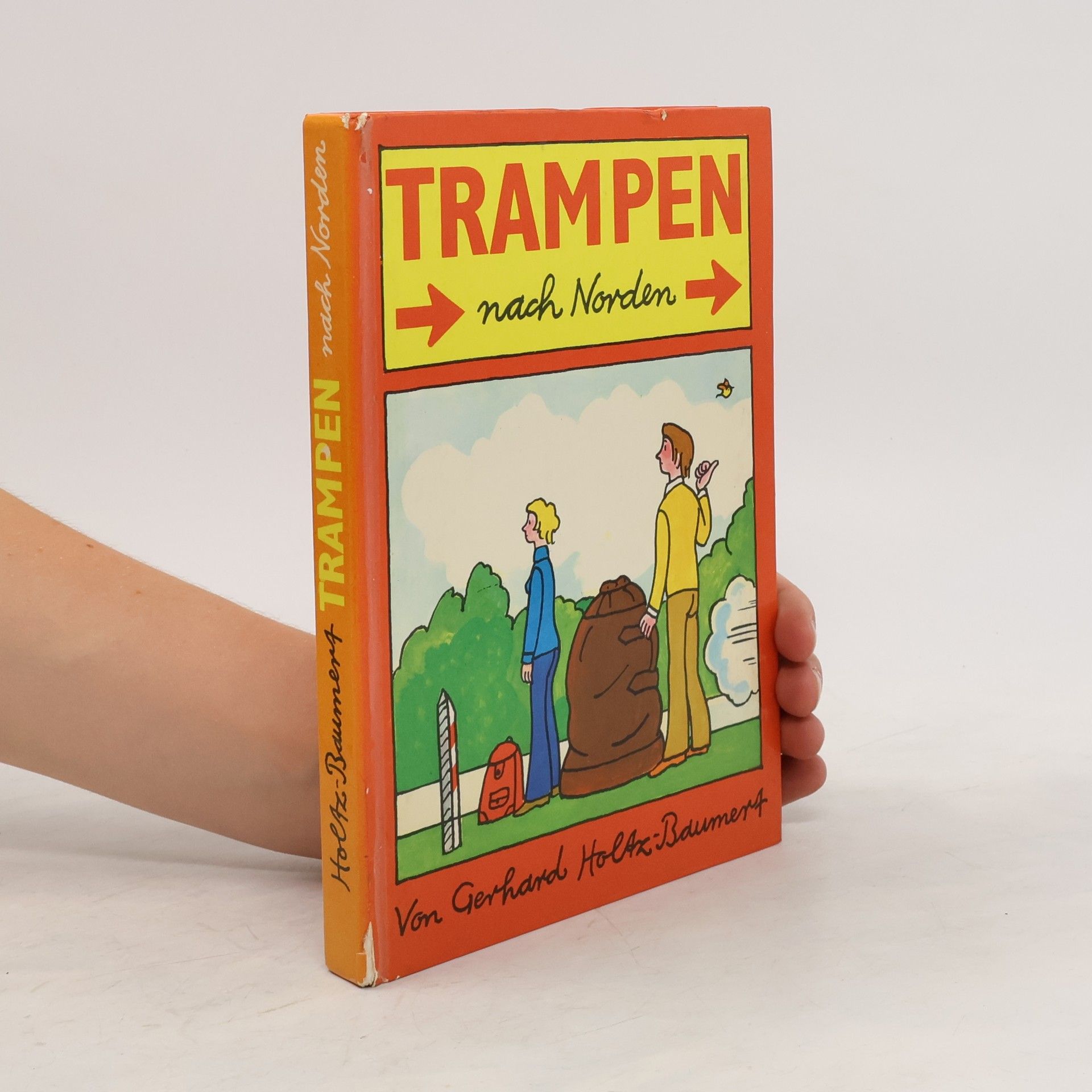 Gerhard Holtz Baumert Trampen nach Norden