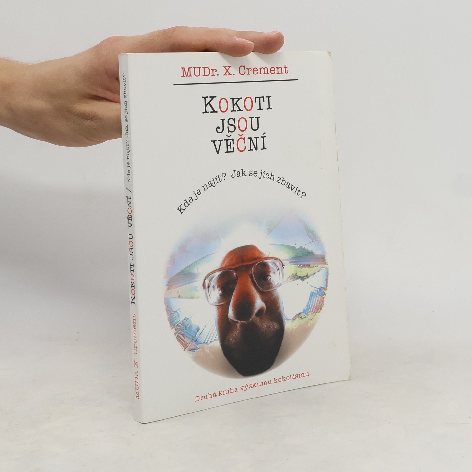 Xavier Crement Kokoti jsou věční