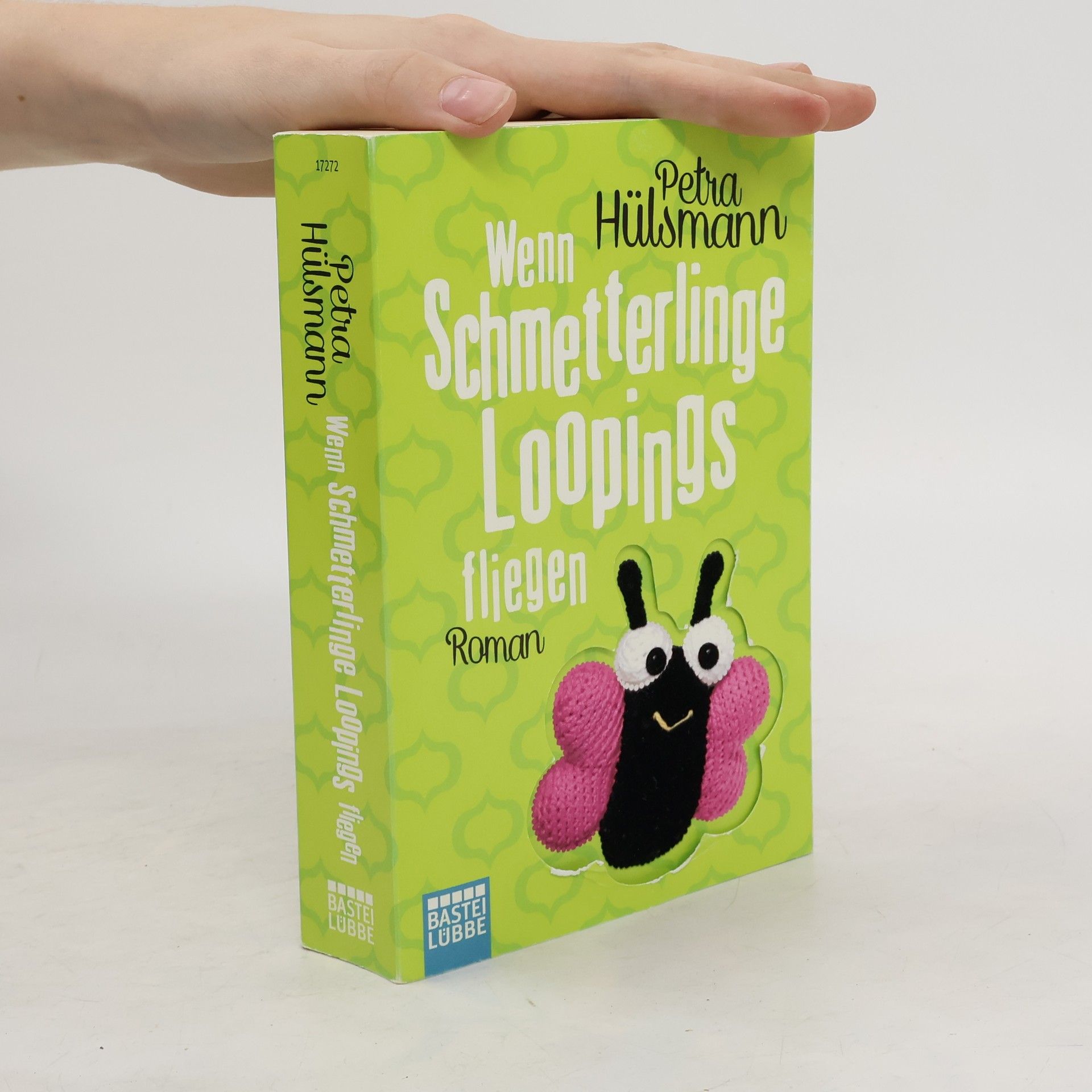 Petra Hülsmann Wenn Schmetterlinge Loopings fliegen