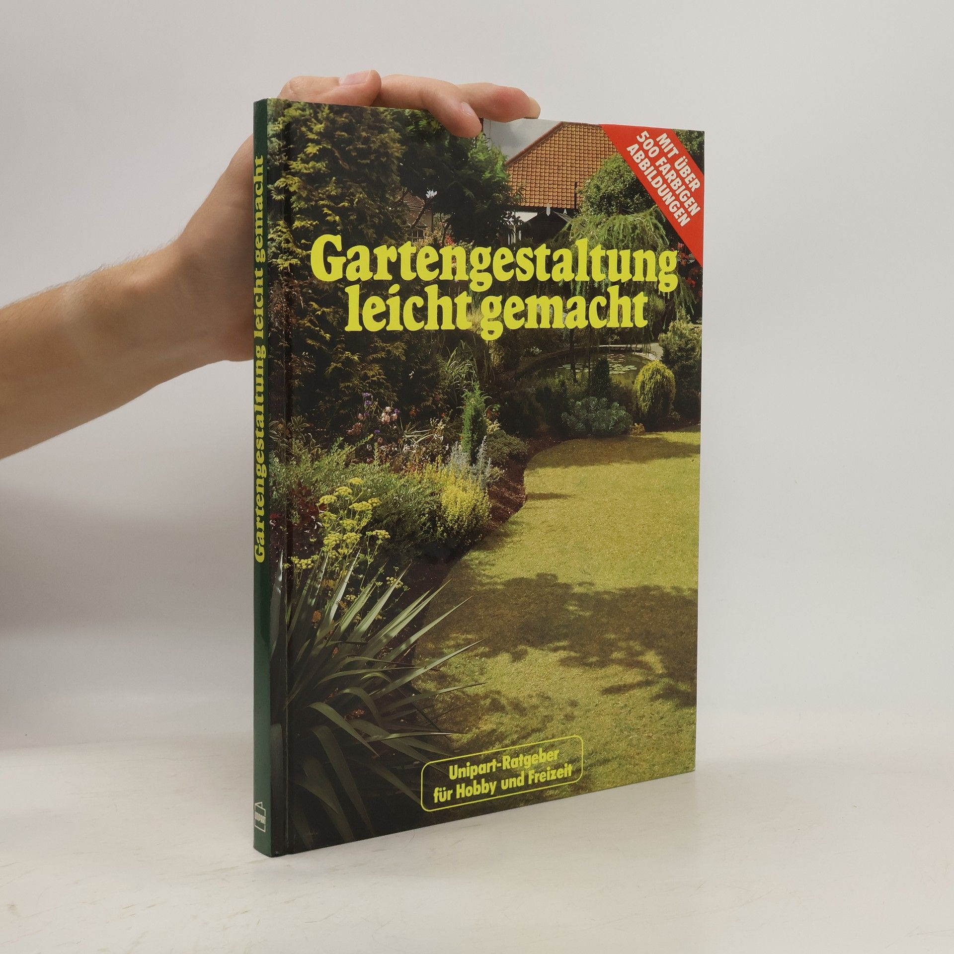 Friederike Dünkel-Hüttemann Gartengestaltung leicht gemacht