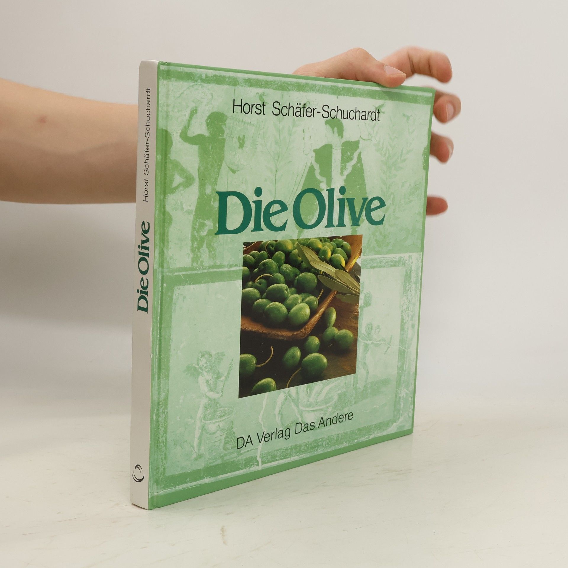 Horst Schäfer-Schuchardt Die Olive