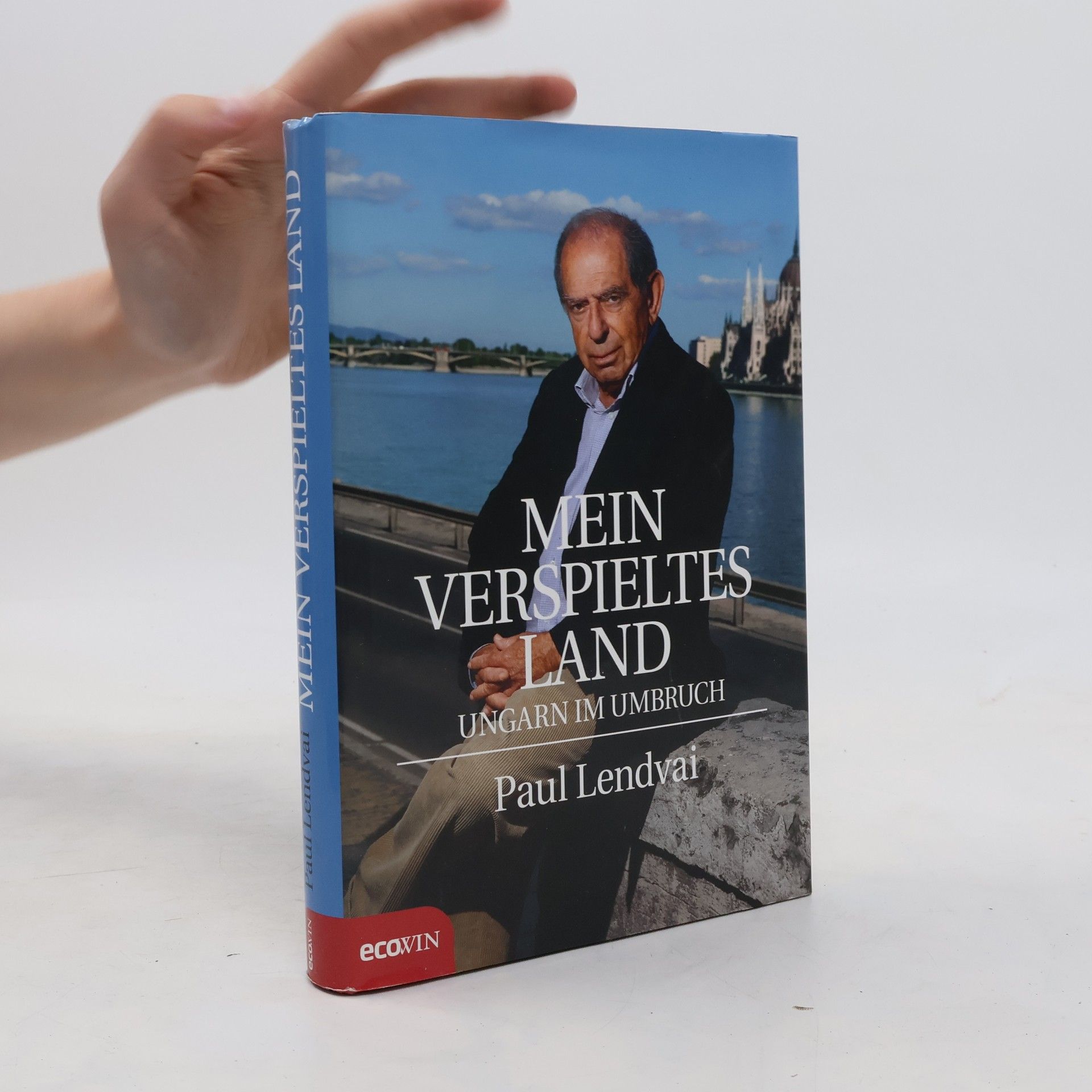 Paul Lendvai Mein verspieltes Land