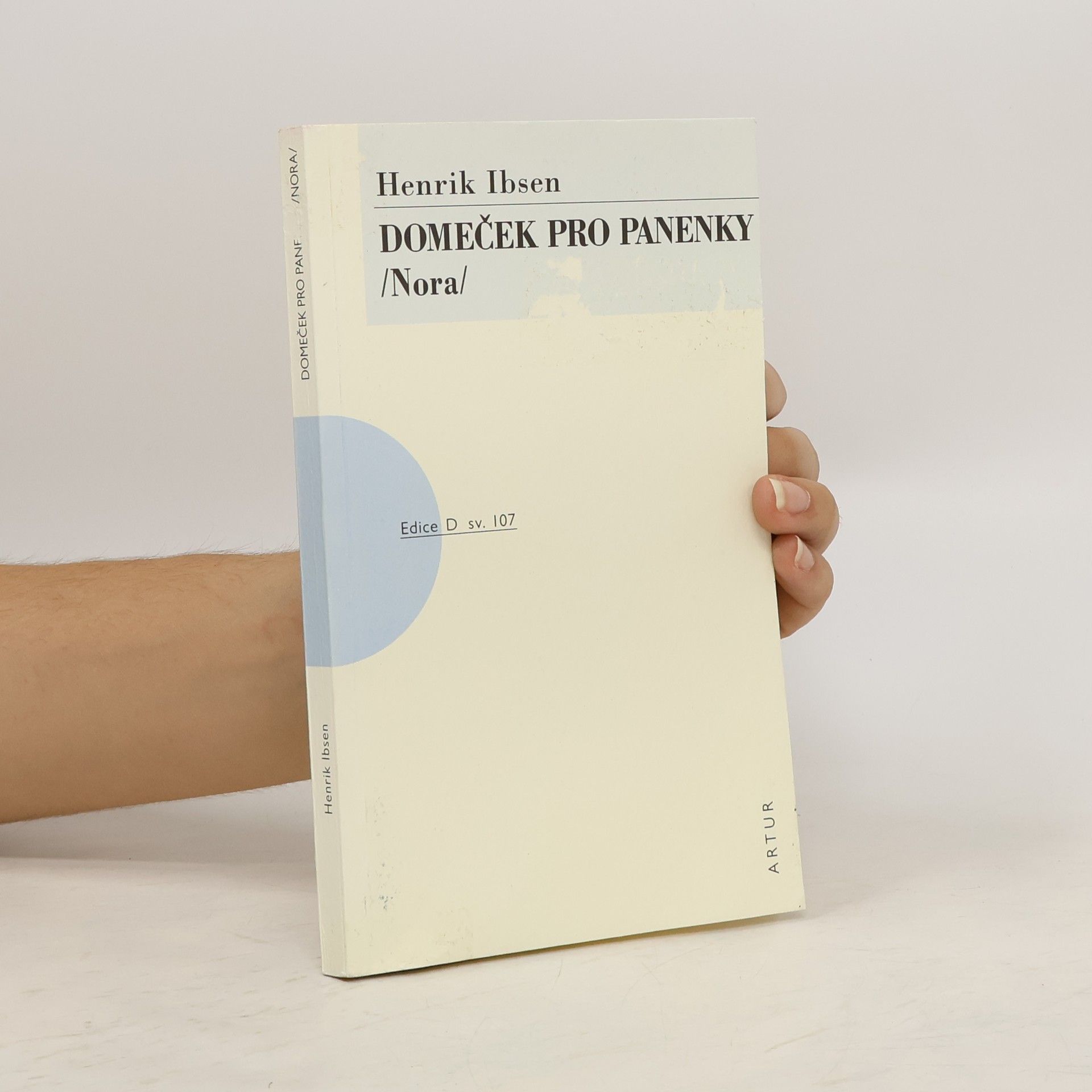 Henrik Ibsen Domeček pro panenky : (Nora)