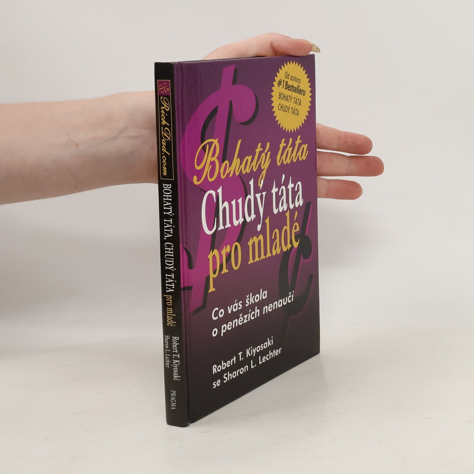 Robert T. Kiyosaki Bohatý táta, chudý táta pro mladé