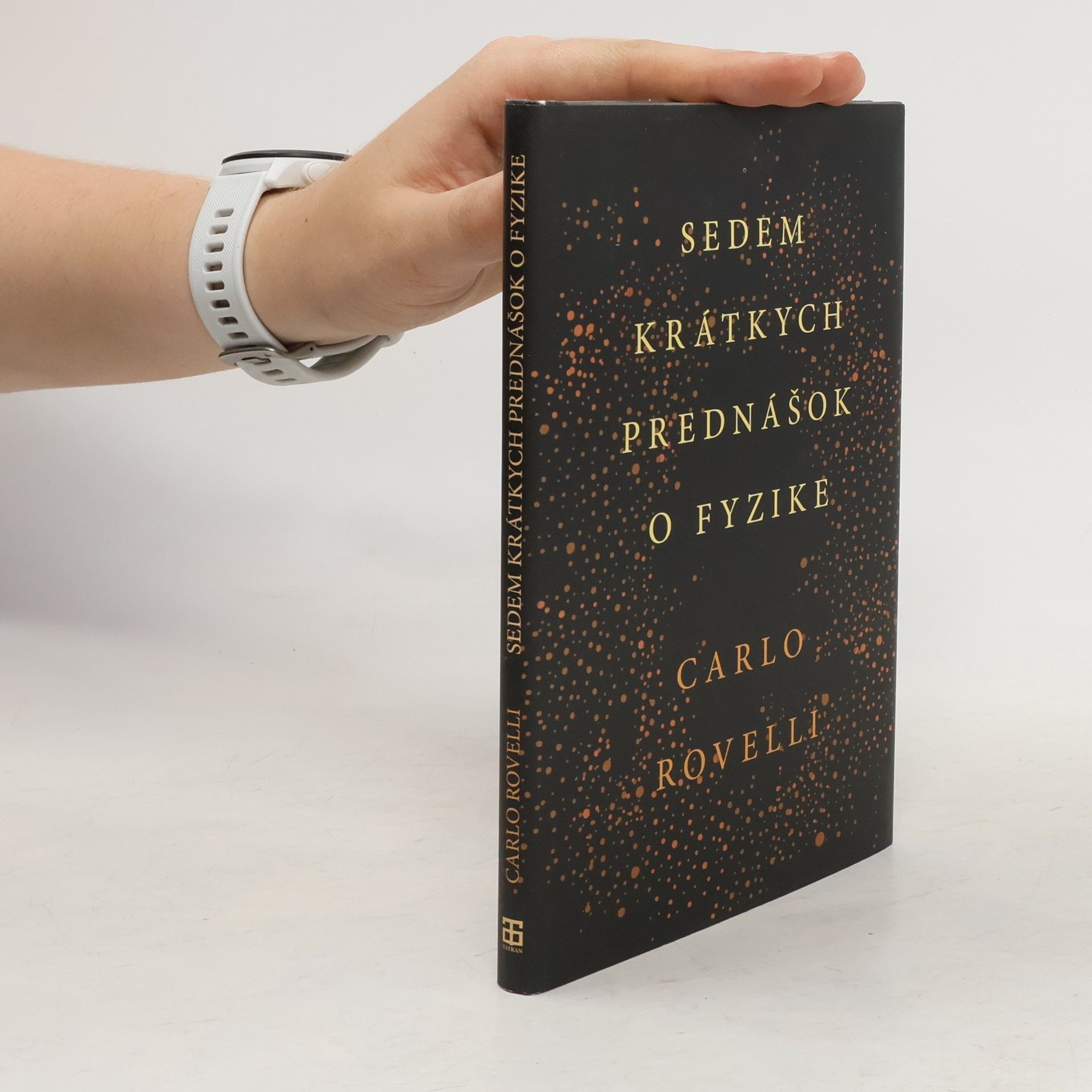 Carlo Rovelli Sedem krátkych prednášok o fyzike