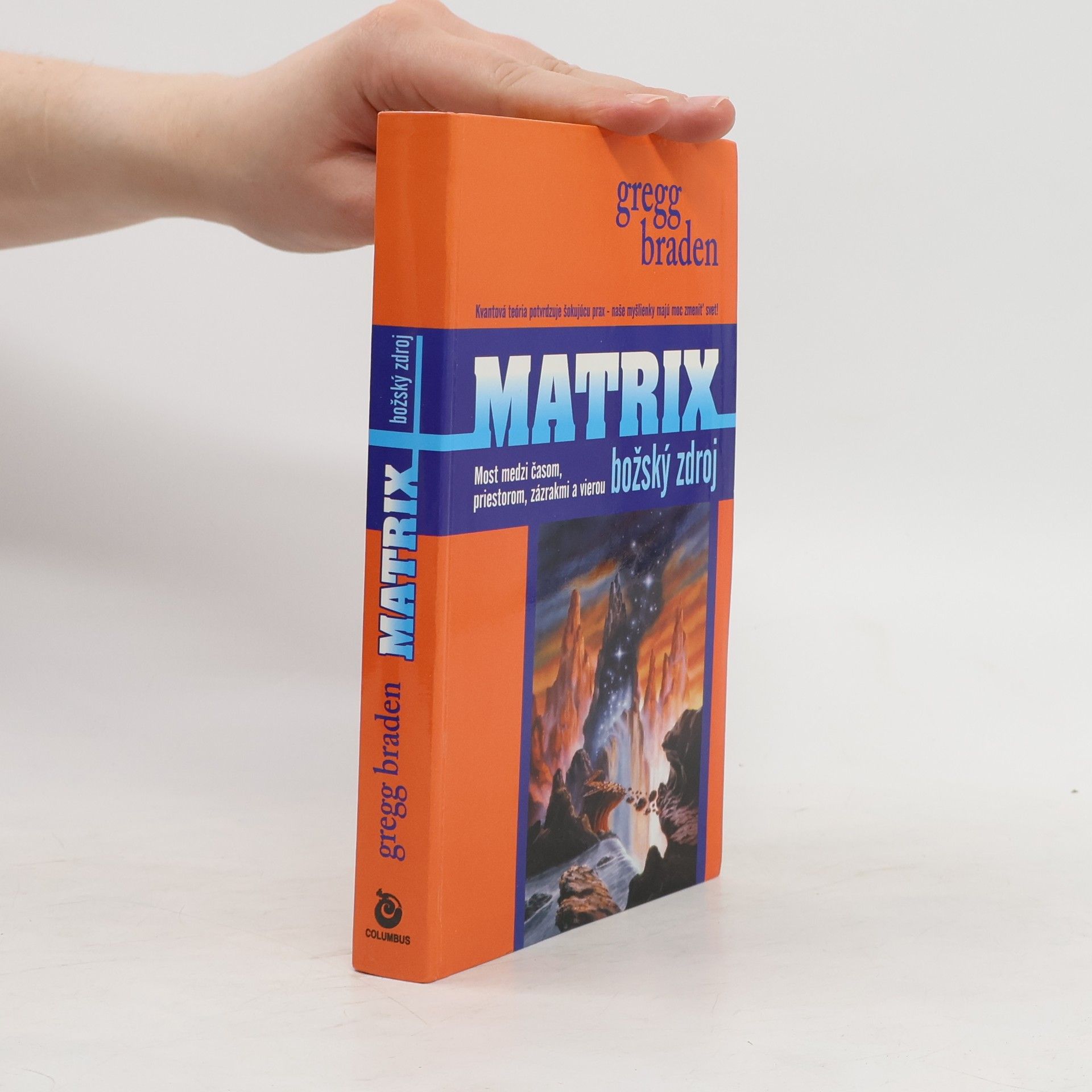Gregg Braden Matrix. Božský zdroj