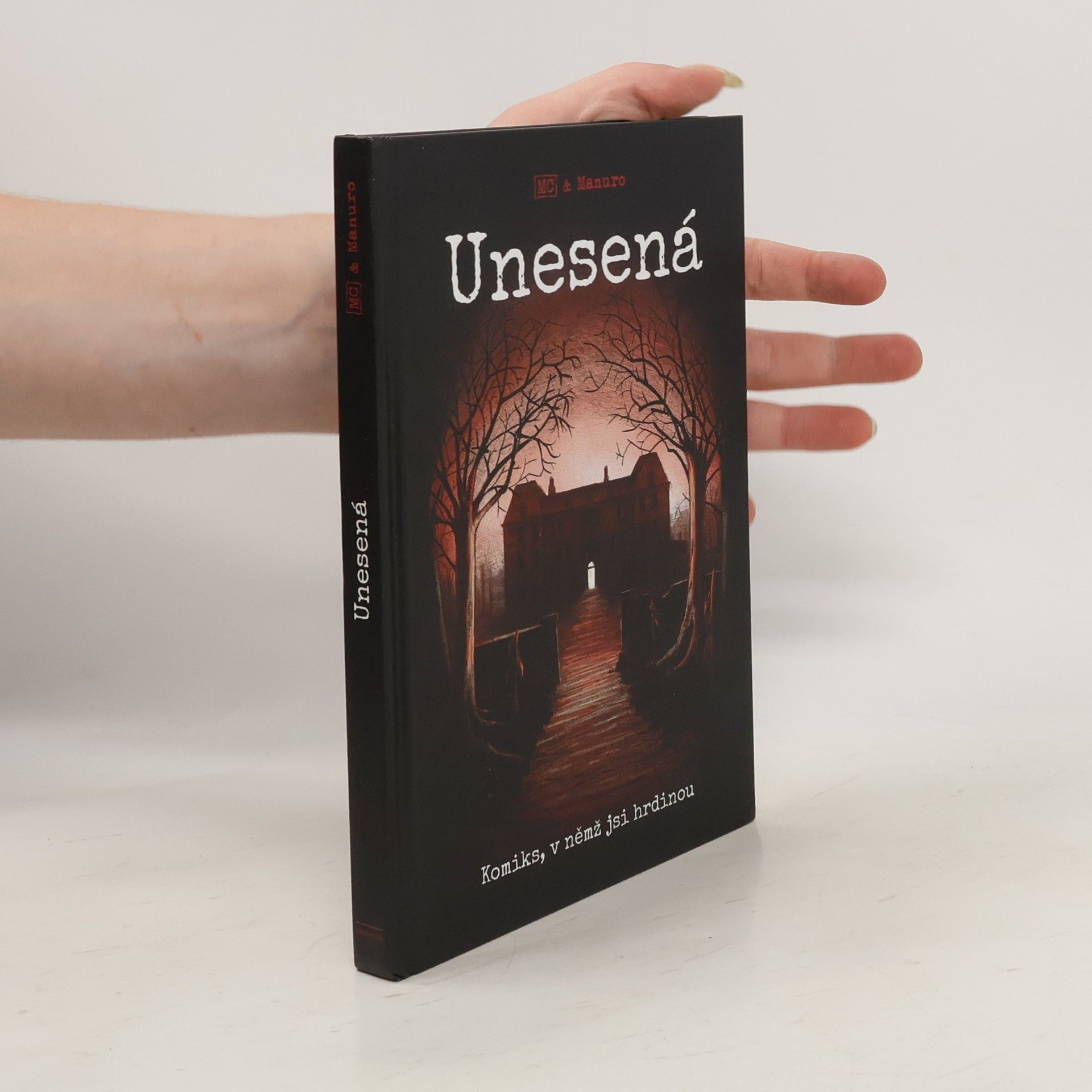 Manuro Unesená : komiks, v němž jsi hrdinou