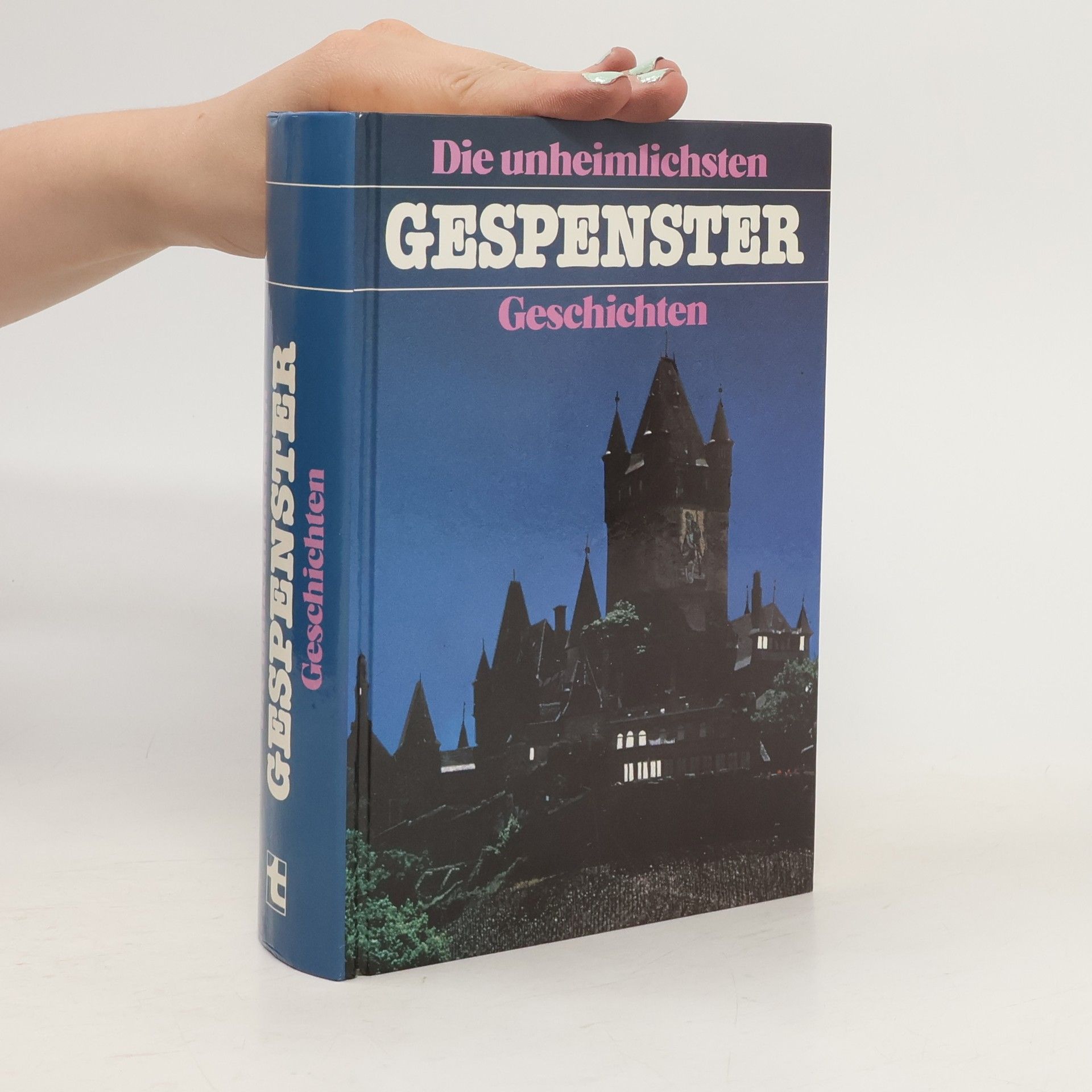 Kolektív autorov Die unheimlichsten Gespenster Geschichten