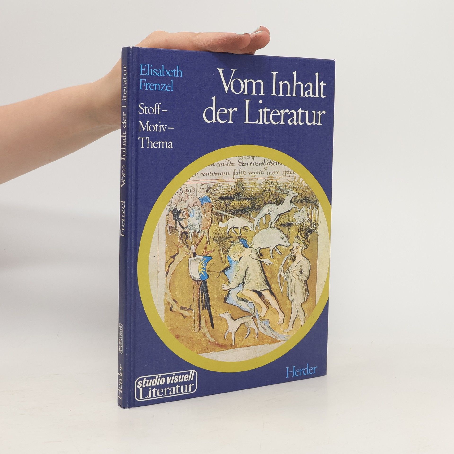 Elisabeth Frenzel Vom Inhalt der Literatur