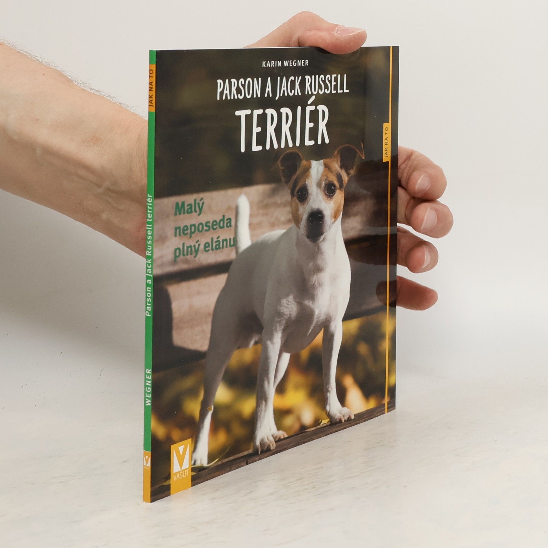 Karin Wegner Parson a Jack Russell teriér - Malý neposeda plný elánu