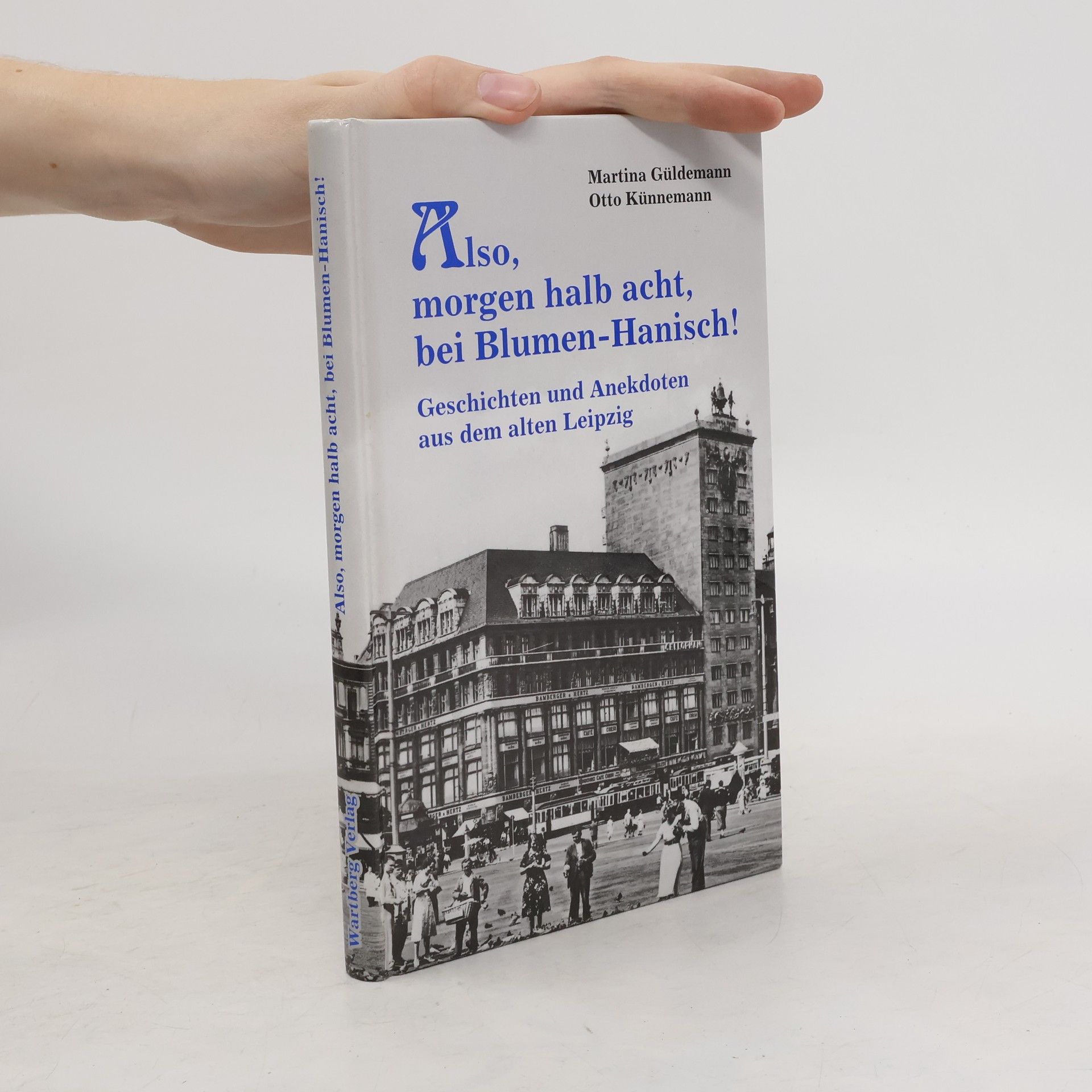 kolektiv Geschichten und Anekdoten aus dem alten Leipzig