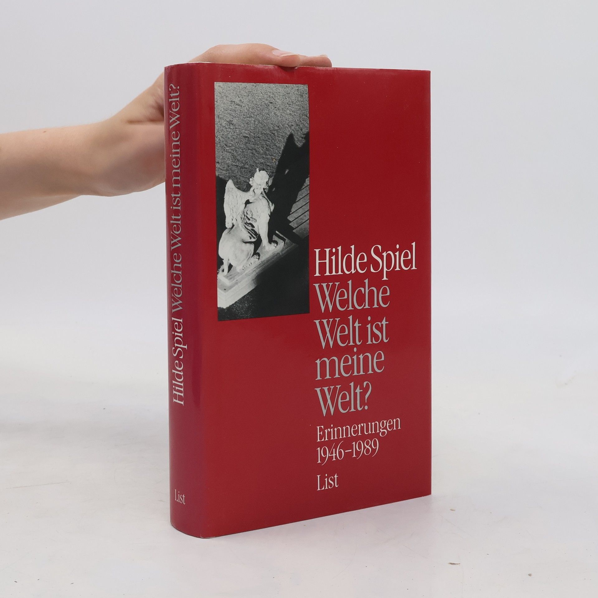 Hilde Spiel Welche Welt ist meine Welt? Erinnerungen 1946 - 1989