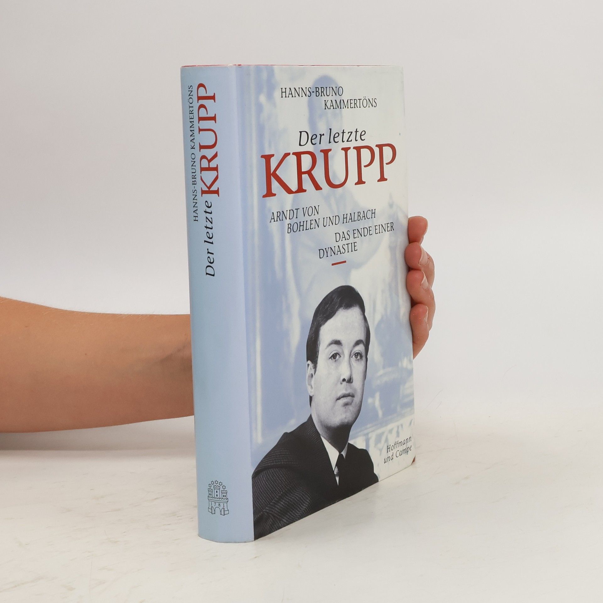 Hanns-Bruno Kammertöns Der letzte Krupp