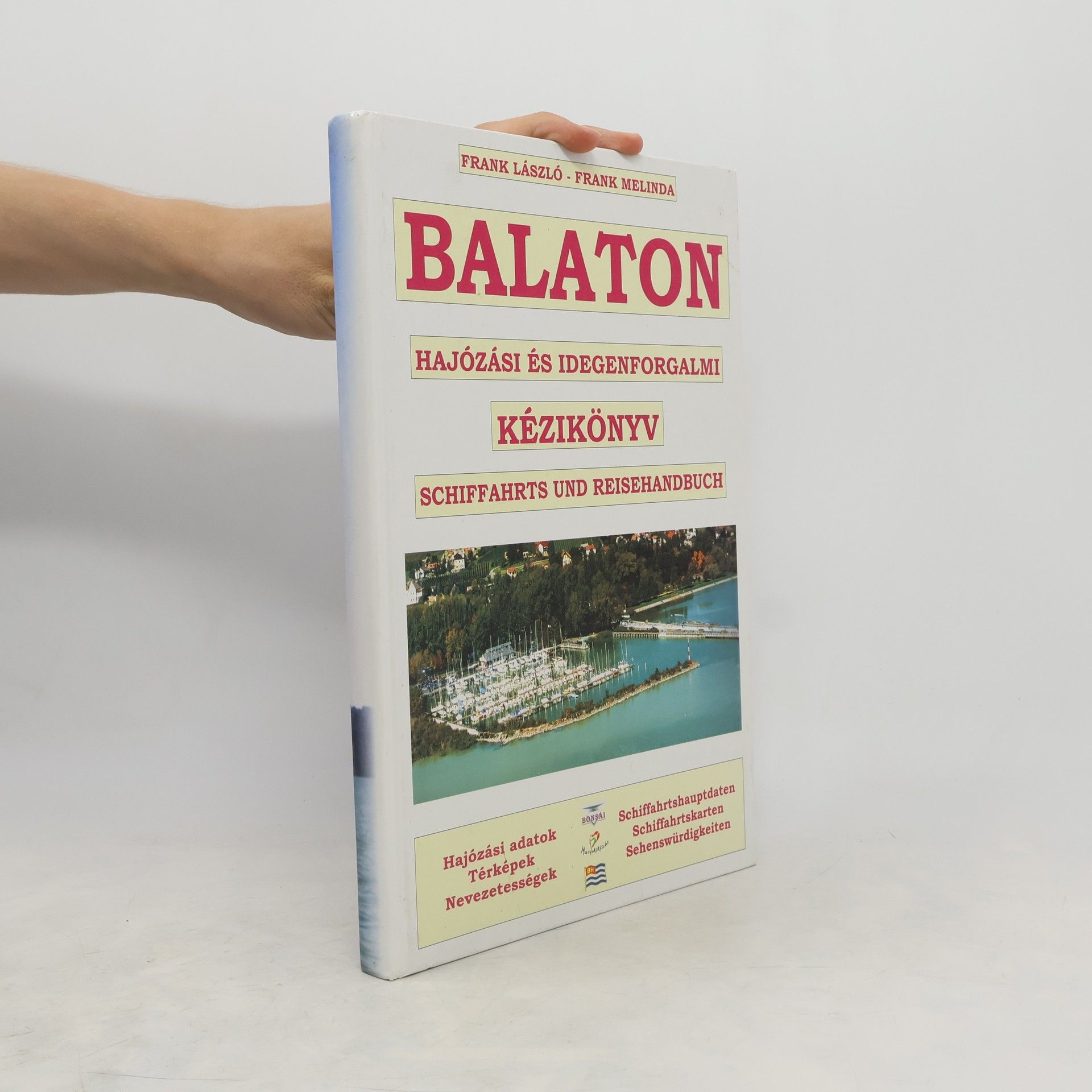 László Frank Balaton hajózási és idegenforgalmi kézikönyv