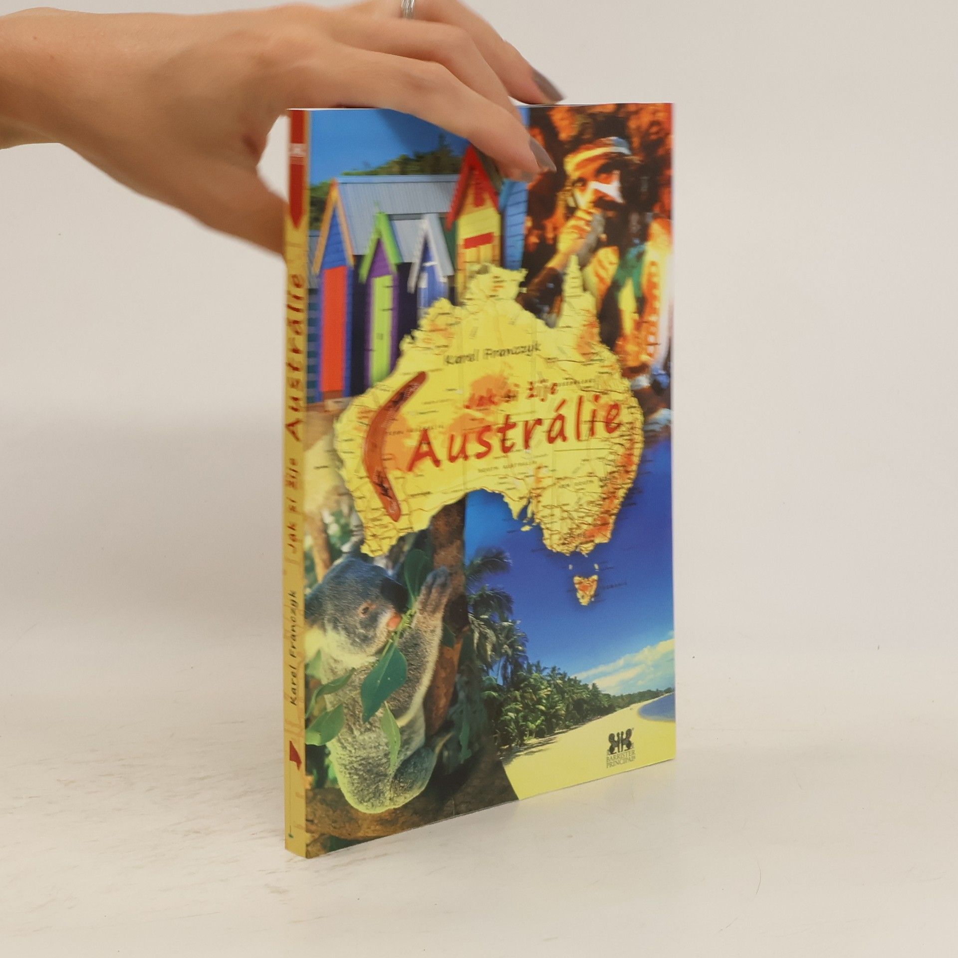 Karel Franczyk Jak si žije Austrálie