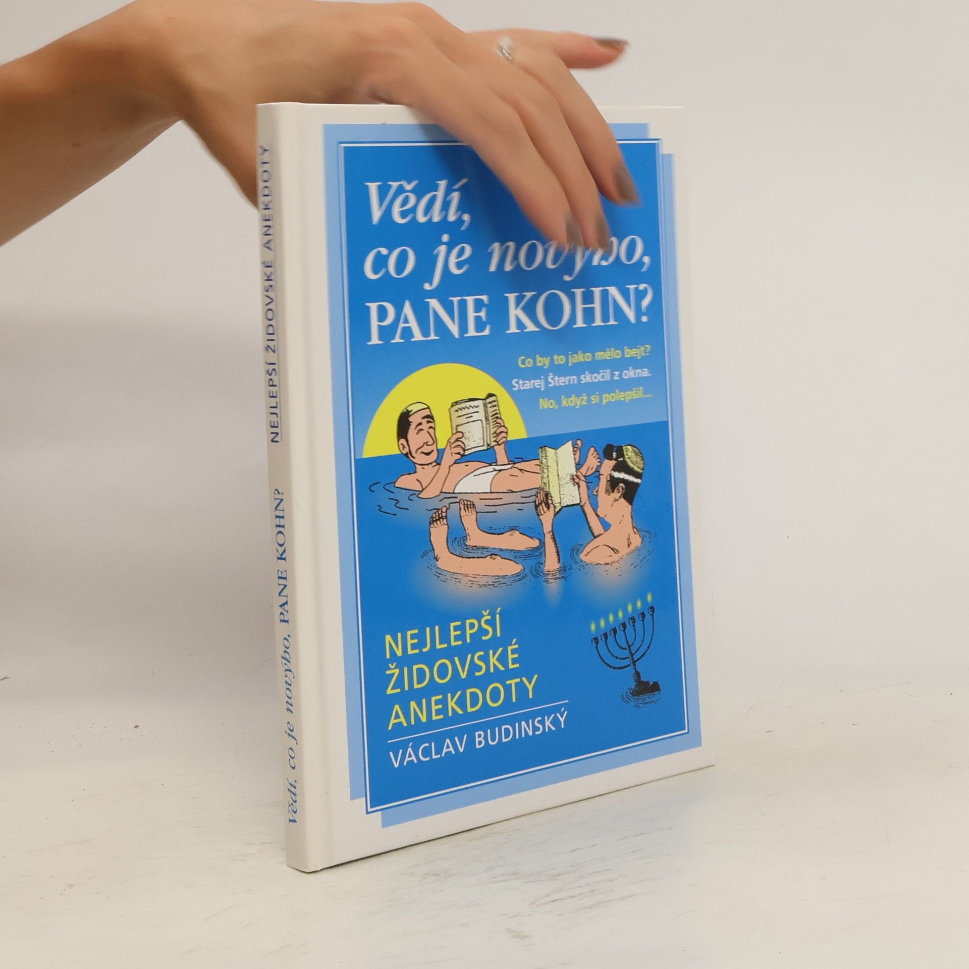 Václav Budinský Vědí, co je novýho, pane Kohn? : nejlepší židovské anekdoty