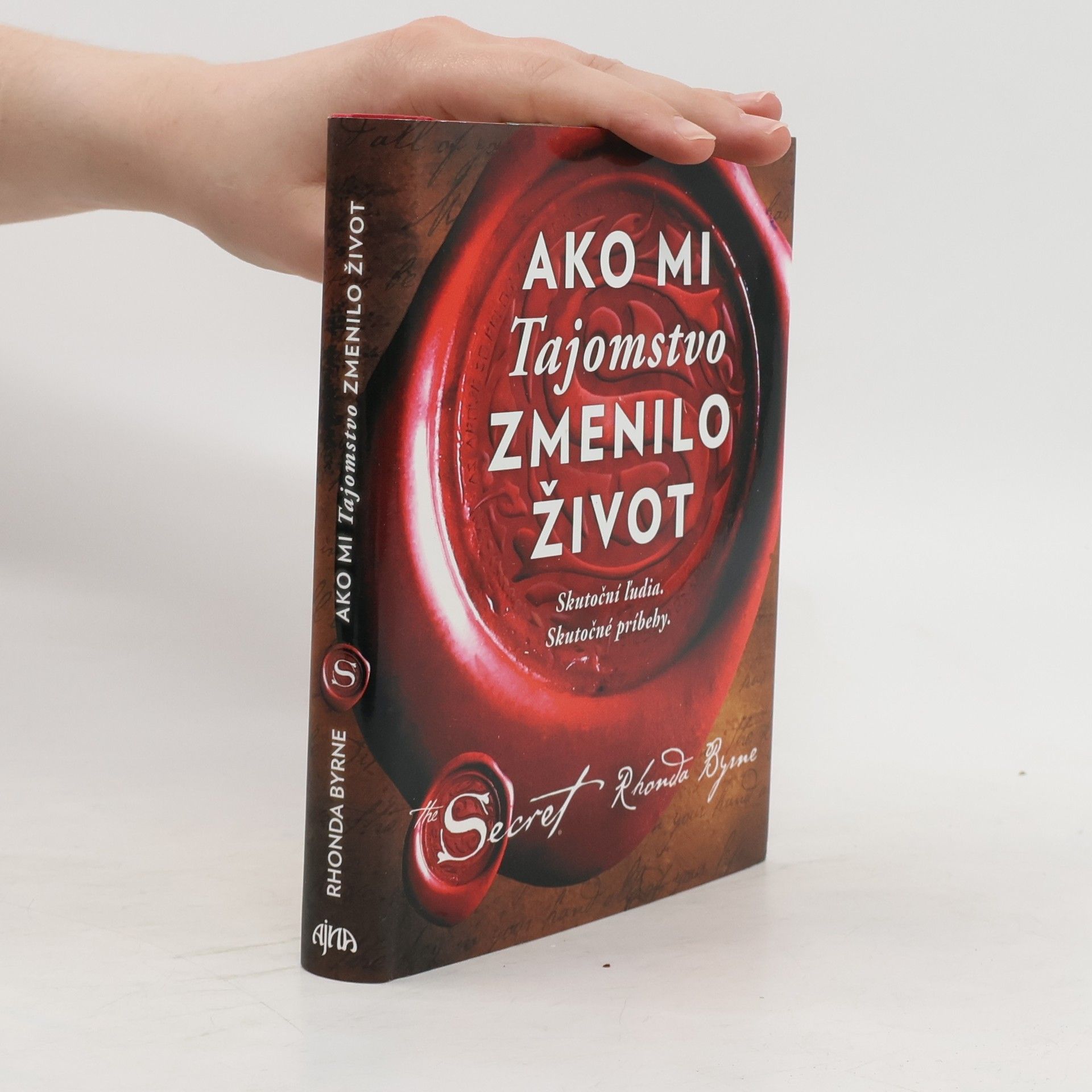 Rhonda Byrne Ako mi Tajomstvo zmenilo život