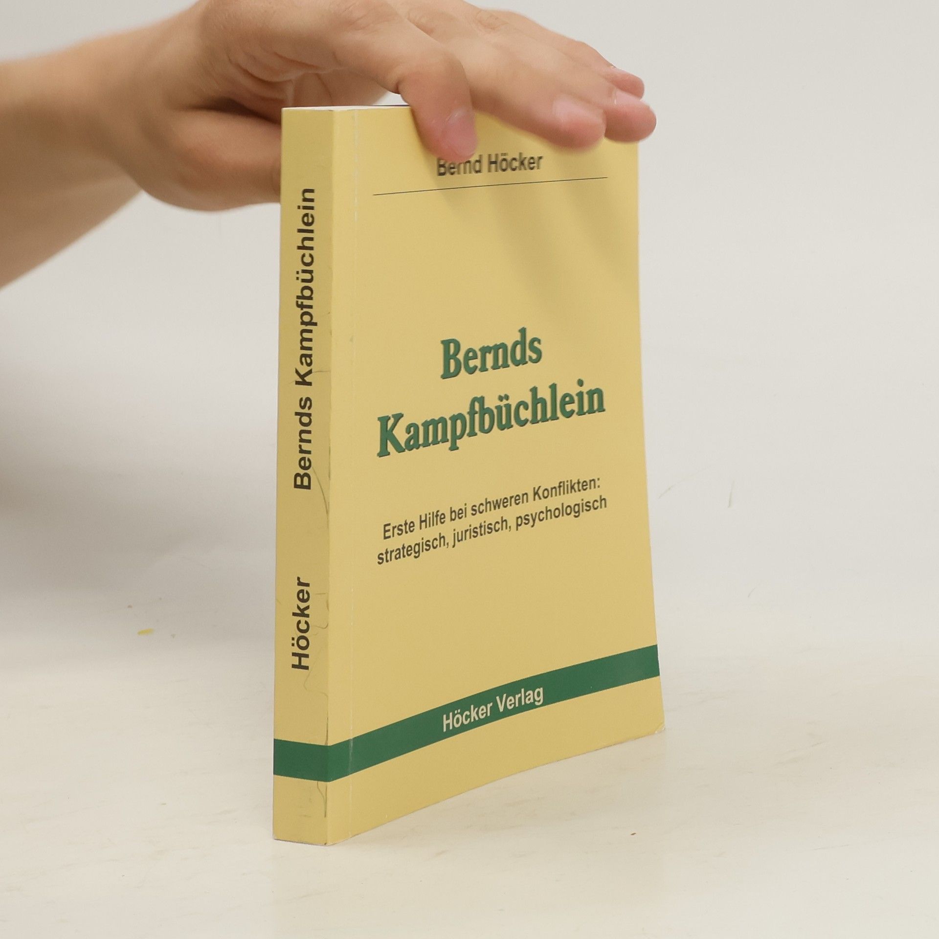 Bernd Höcker Bernds Kampfbüchlein